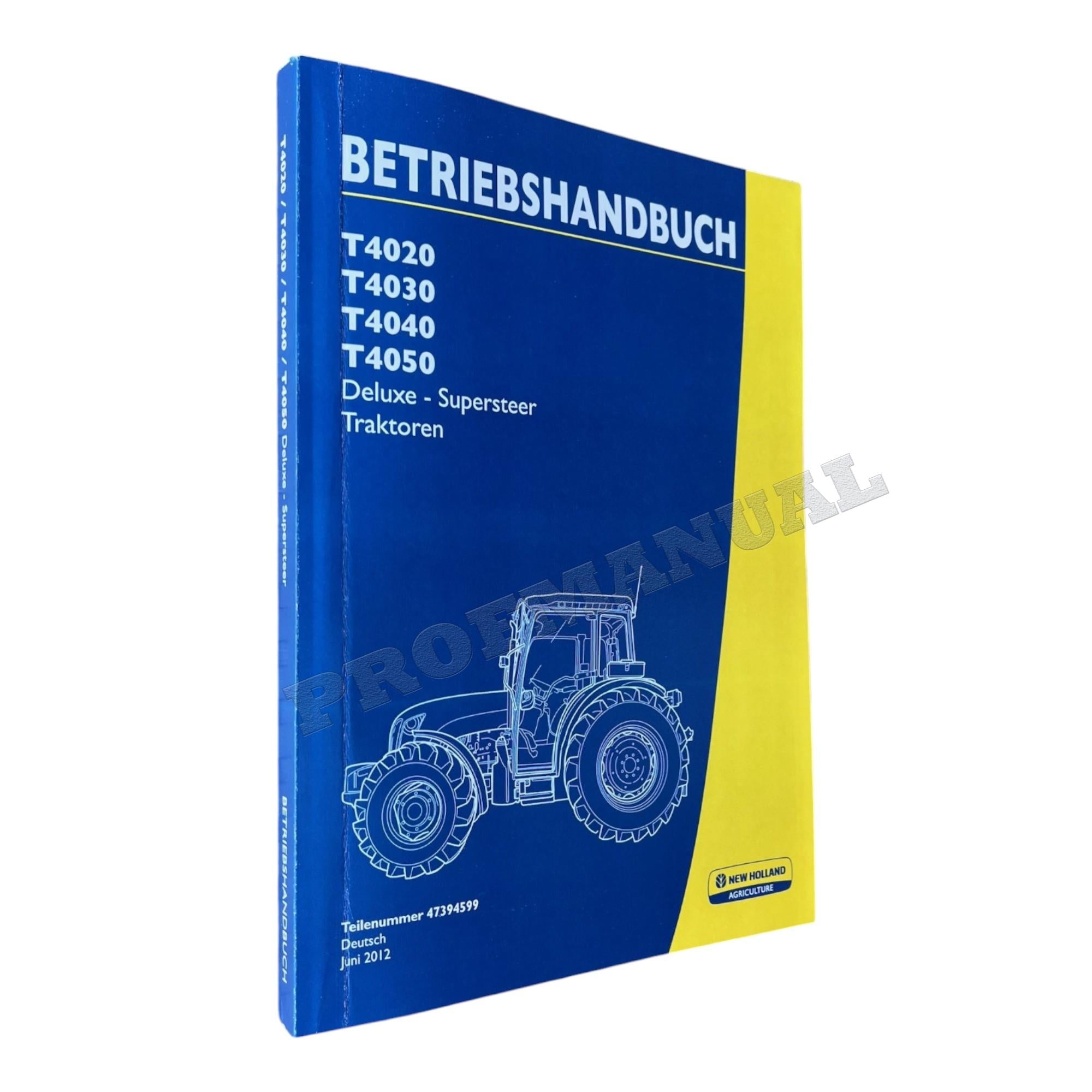 New Holland T4020 T4030 T4040 T4050 traktor betriebsanleitung 47394599