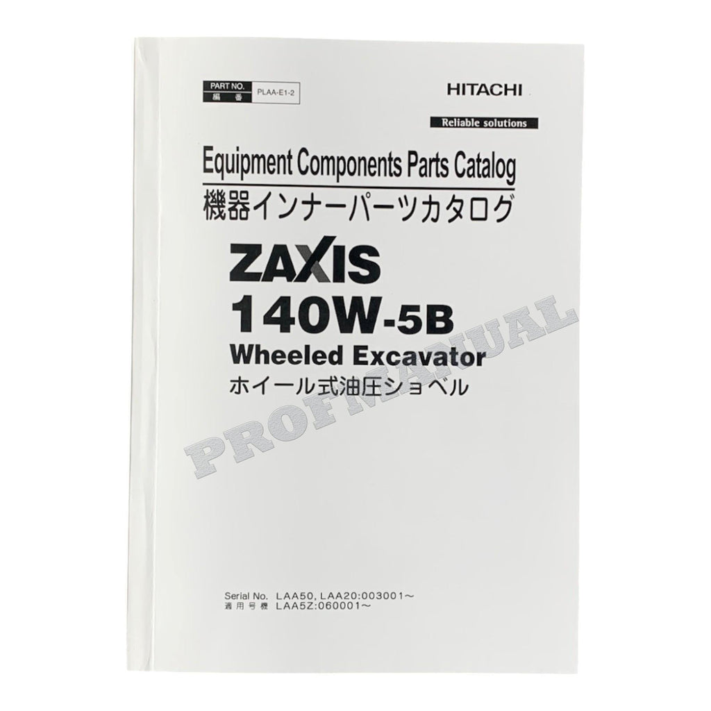 HITACHI ZAXIS ZX140W-5B Equipment Component Excavator Parts Catalog Manual