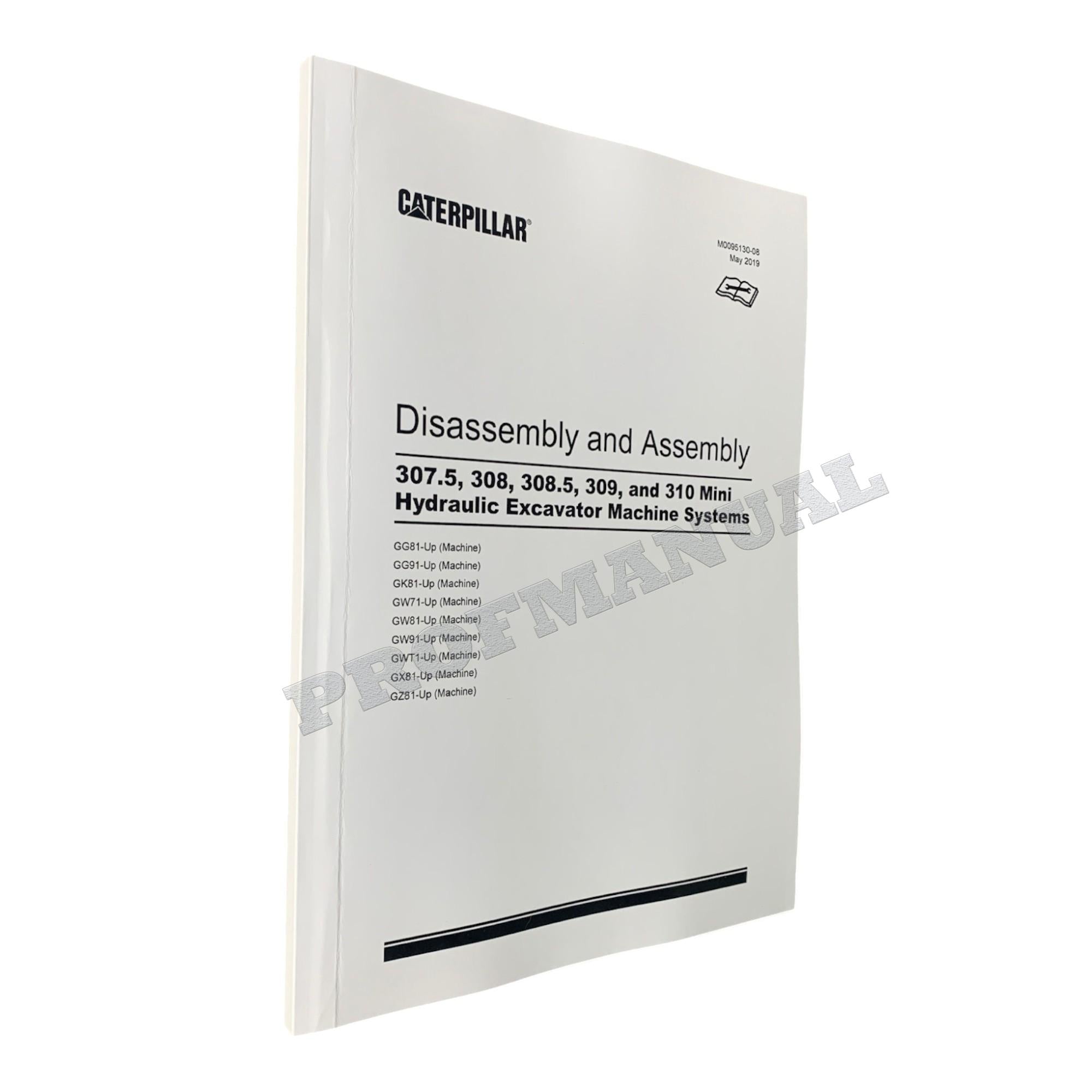 Caterpillar 307.5 308 308.5 309 310 Excavator Service Manual Disassem Assem