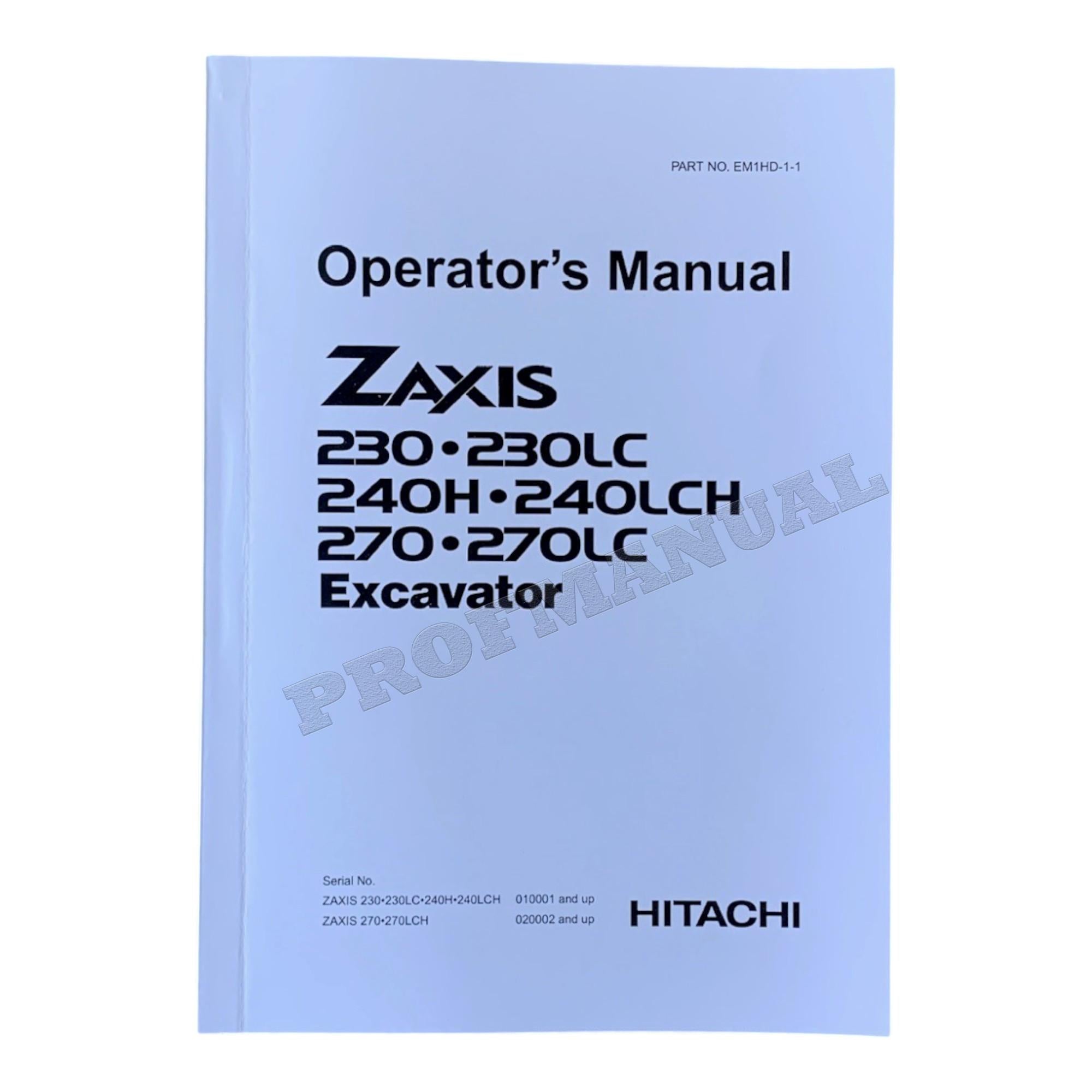 HITACHI ZAXIS ZX 230 230LC 240H 240LCH 270 270LC EXCAVATOR OPERATORS MANUAL