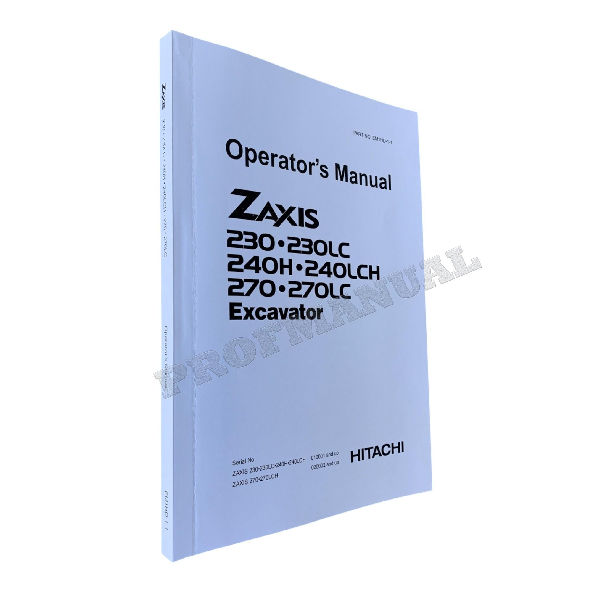HITACHI ZAXIS ZX 230 230LC 240H 240LCH 270 270LC EXCAVATOR OPERATORS MANUAL