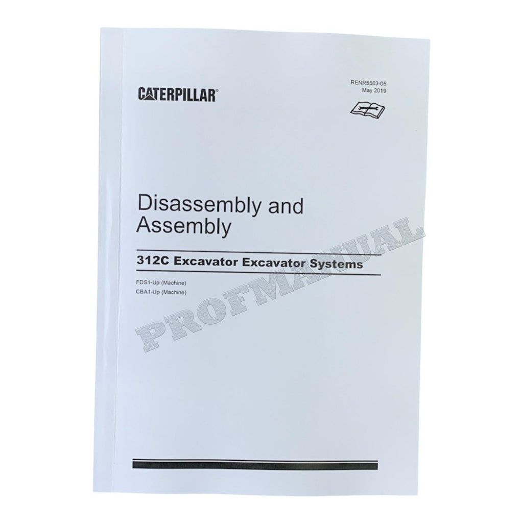 Caterpillar Cat 312C Excavator  Disassembly Assembly Manual
