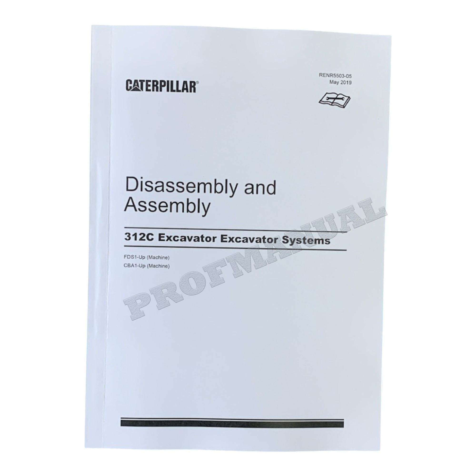 Caterpillar Cat 312C Excavator  Disassembly Assembly Manual