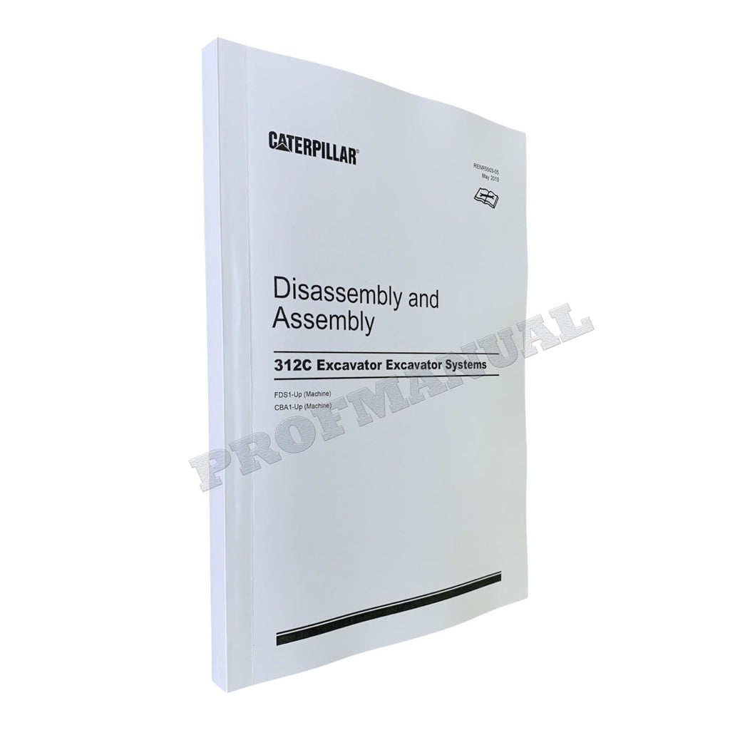 Caterpillar Cat 312C Excavator  Disassembly Assembly Manual