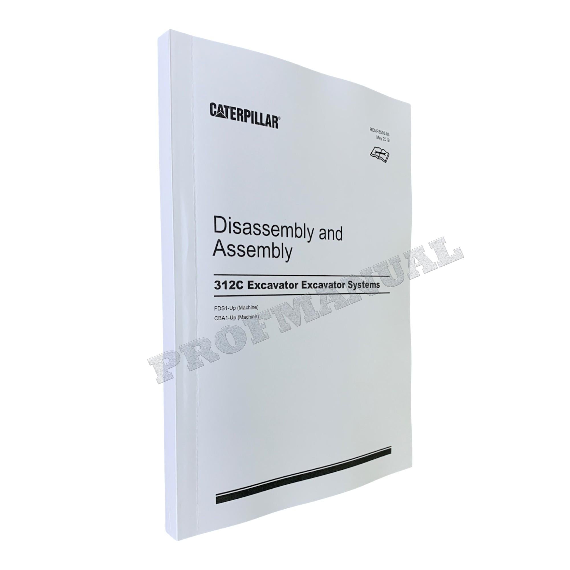 Caterpillar Cat 312C Excavator  Disassembly Assembly Manual