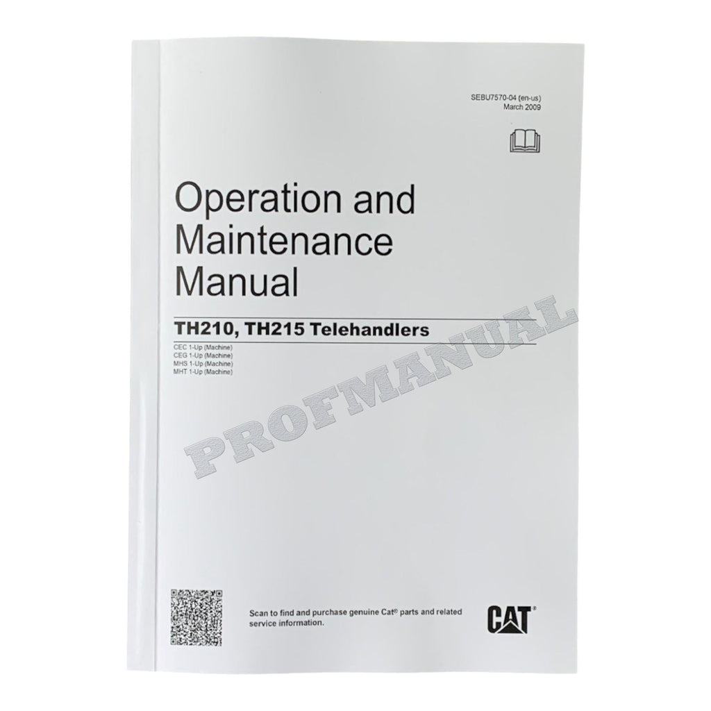 Caterpillar TH210 TH215 Telehandler Operators Maintenance Manual