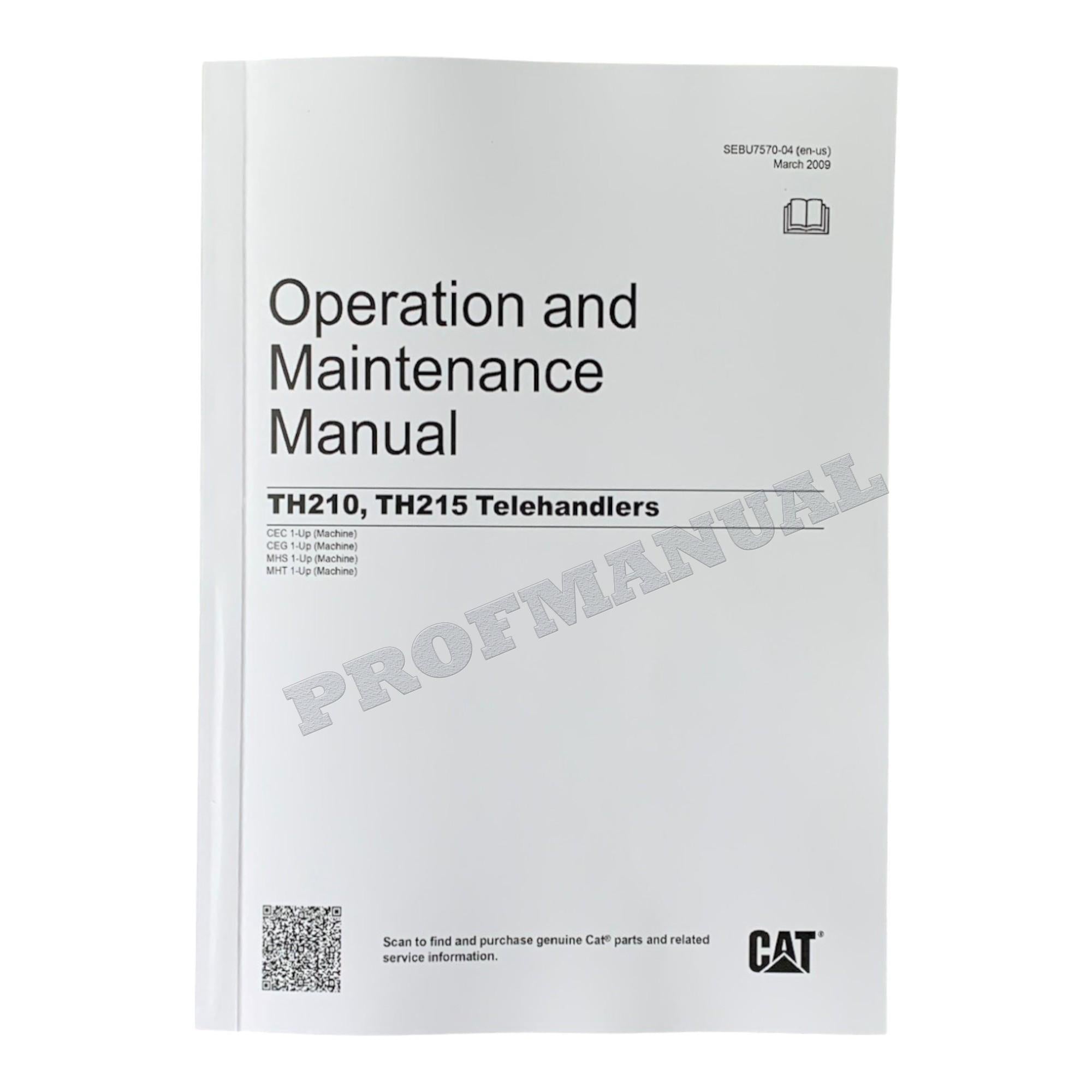 Caterpillar TH210 TH215 Telehandler Operators Maintenance Manual