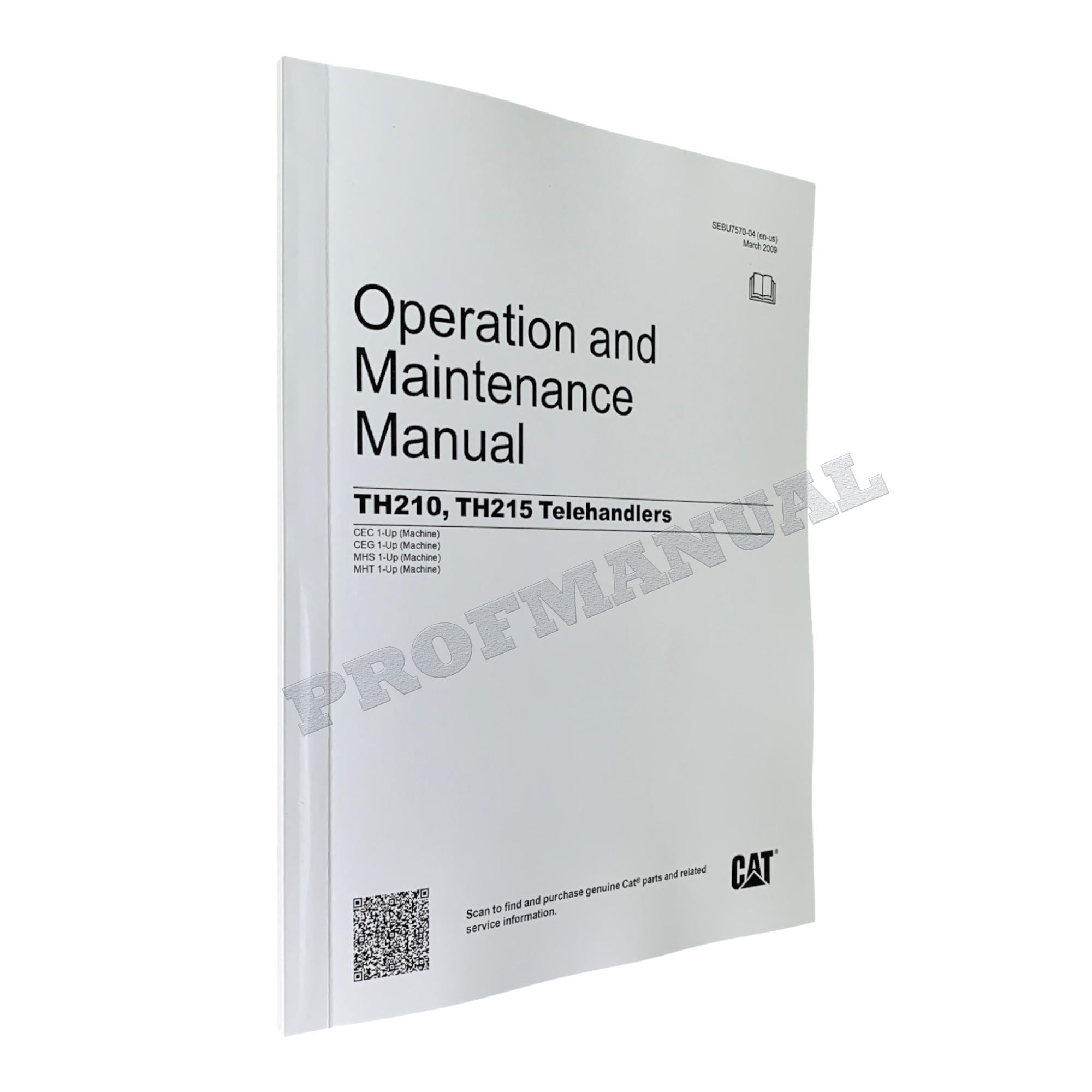 Caterpillar TH210 TH215 Telehandler Operators Maintenance Manual