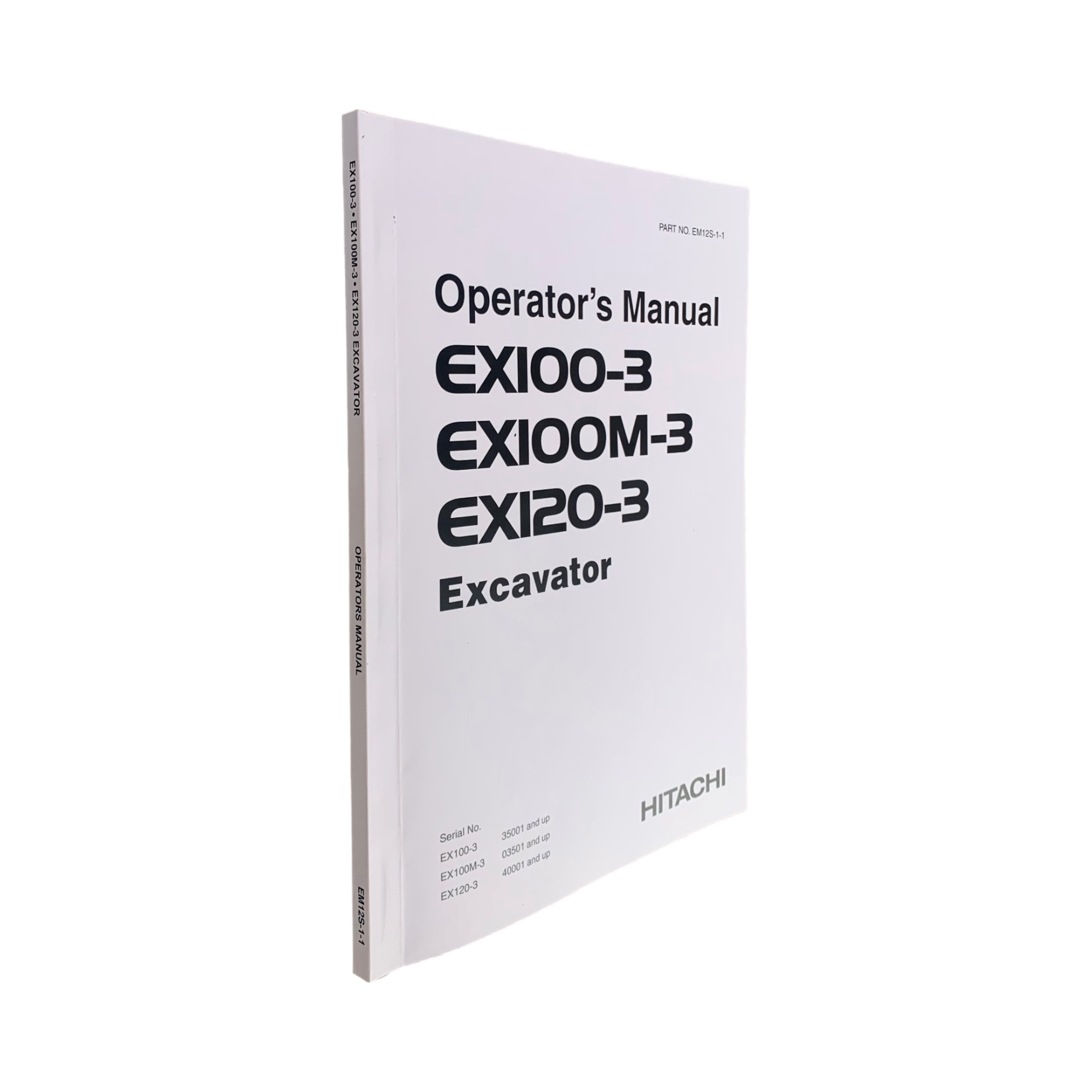 HITACHI EX100-3 EX100M-3 EX120-3 EXCAVATOR OPERATORS MANUAL #1