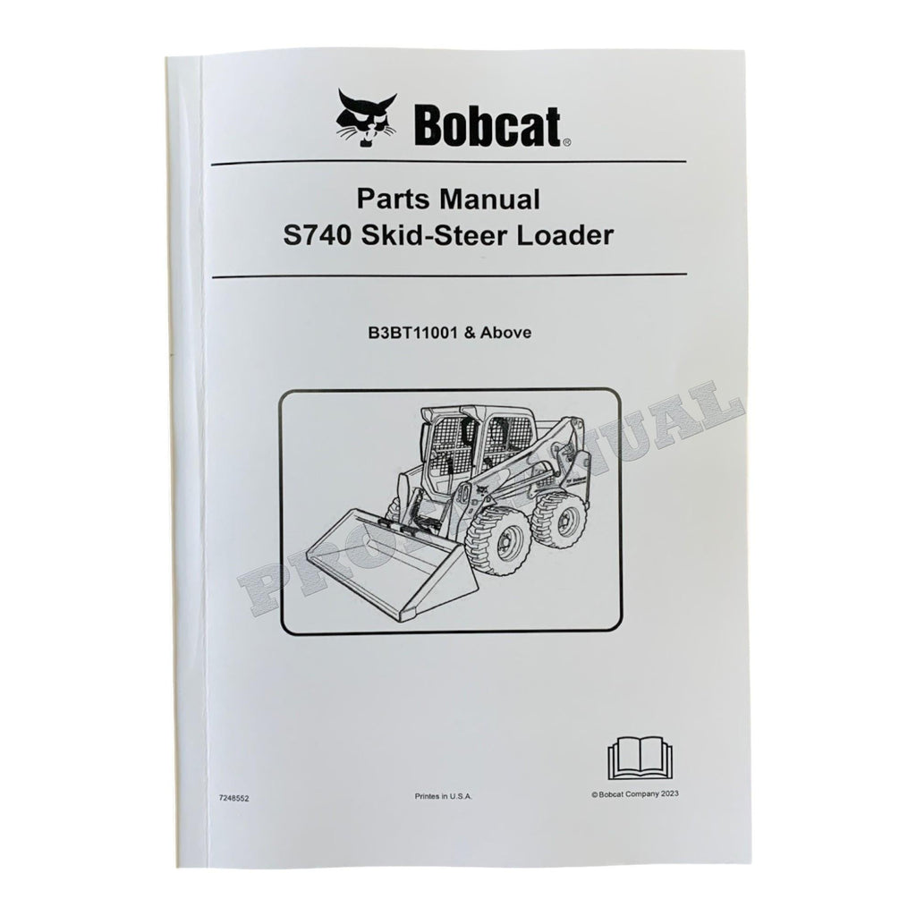 Bobcat S740 Skid Steer Loader Parts Catalog Manual B3BT11001-