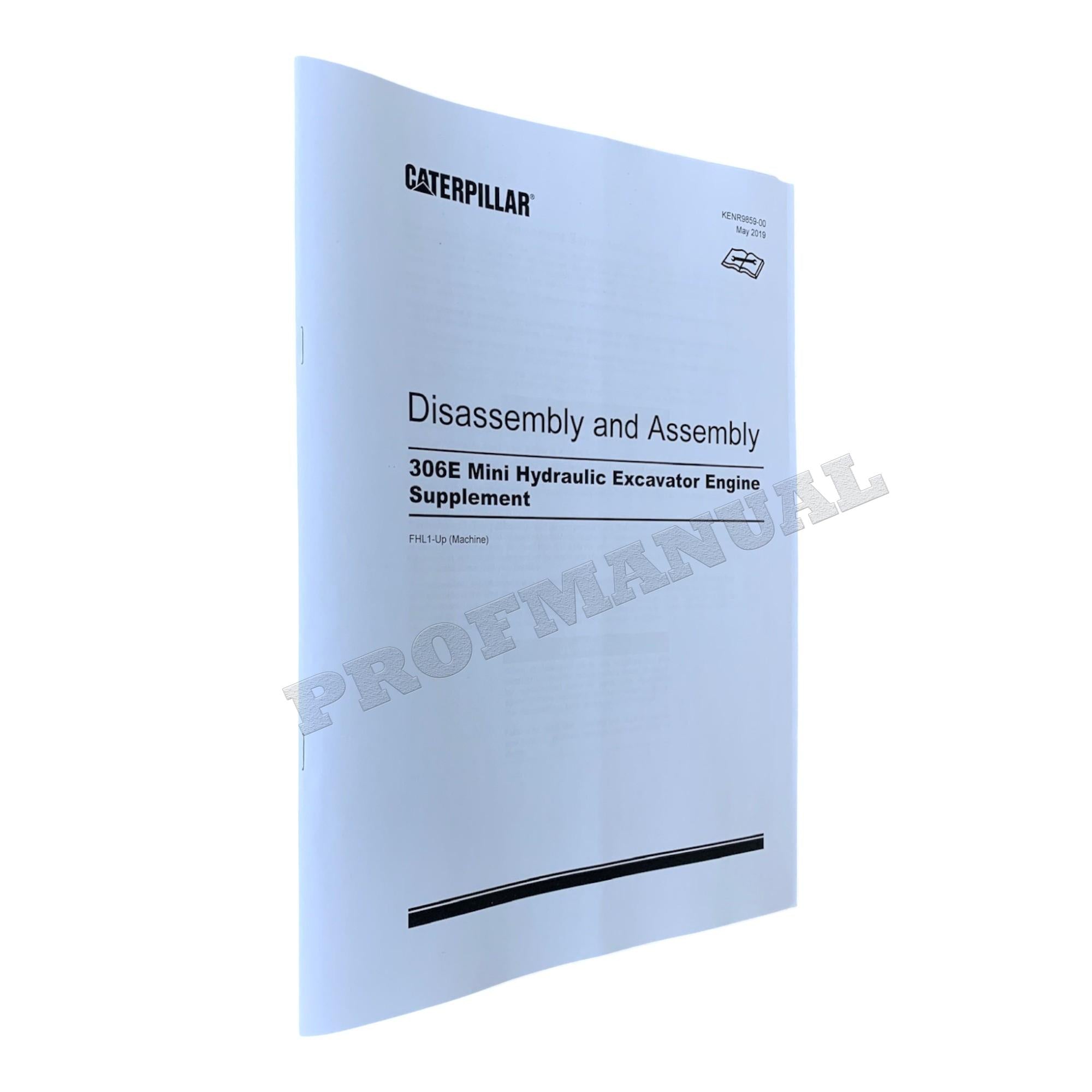Caterpillar 306E Excavator Engine Supplement Service Manual Disassem Assem