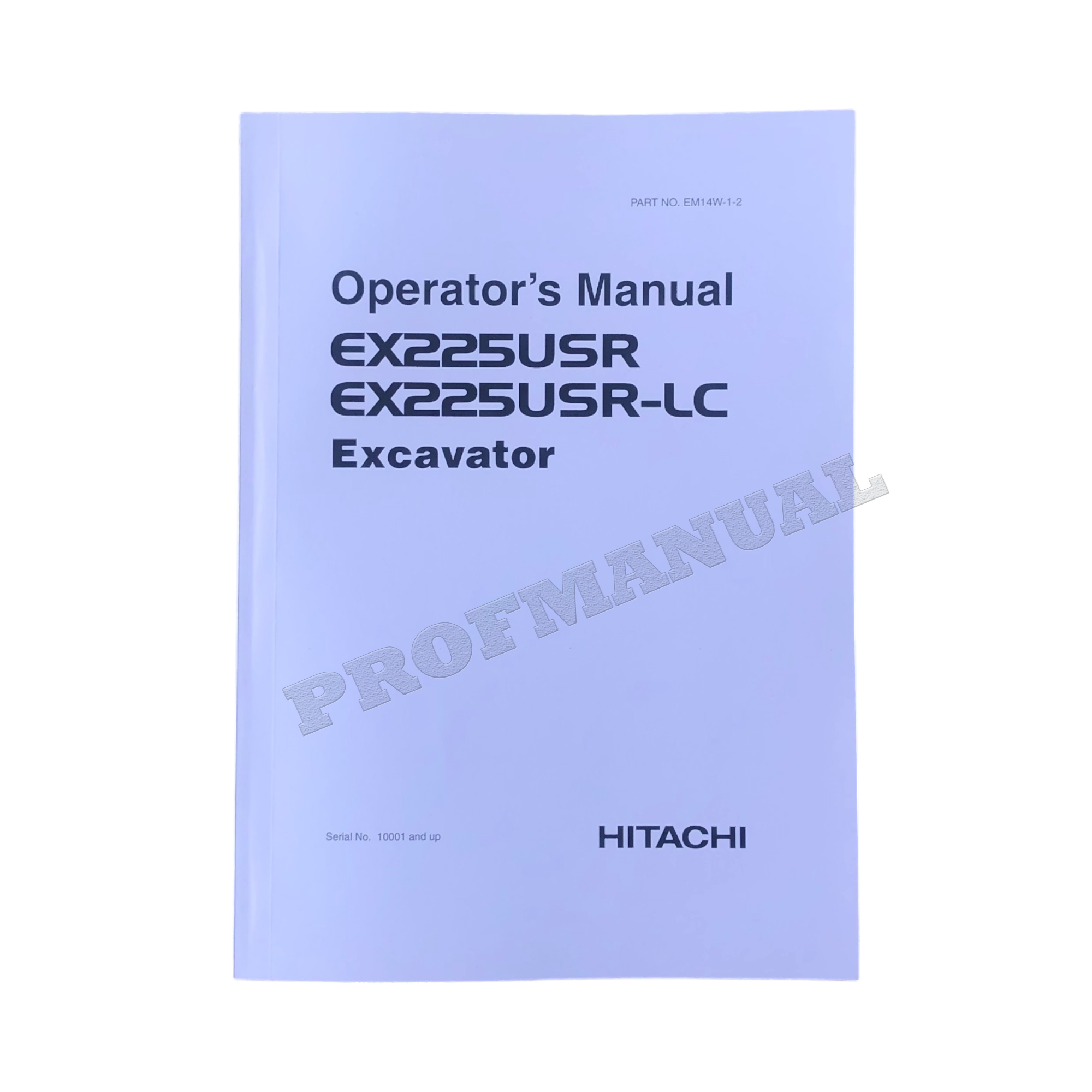 HITACHI EX225USR EX225USR-LC EXCAVATOR OPERATORS MANUAL 10001 and up