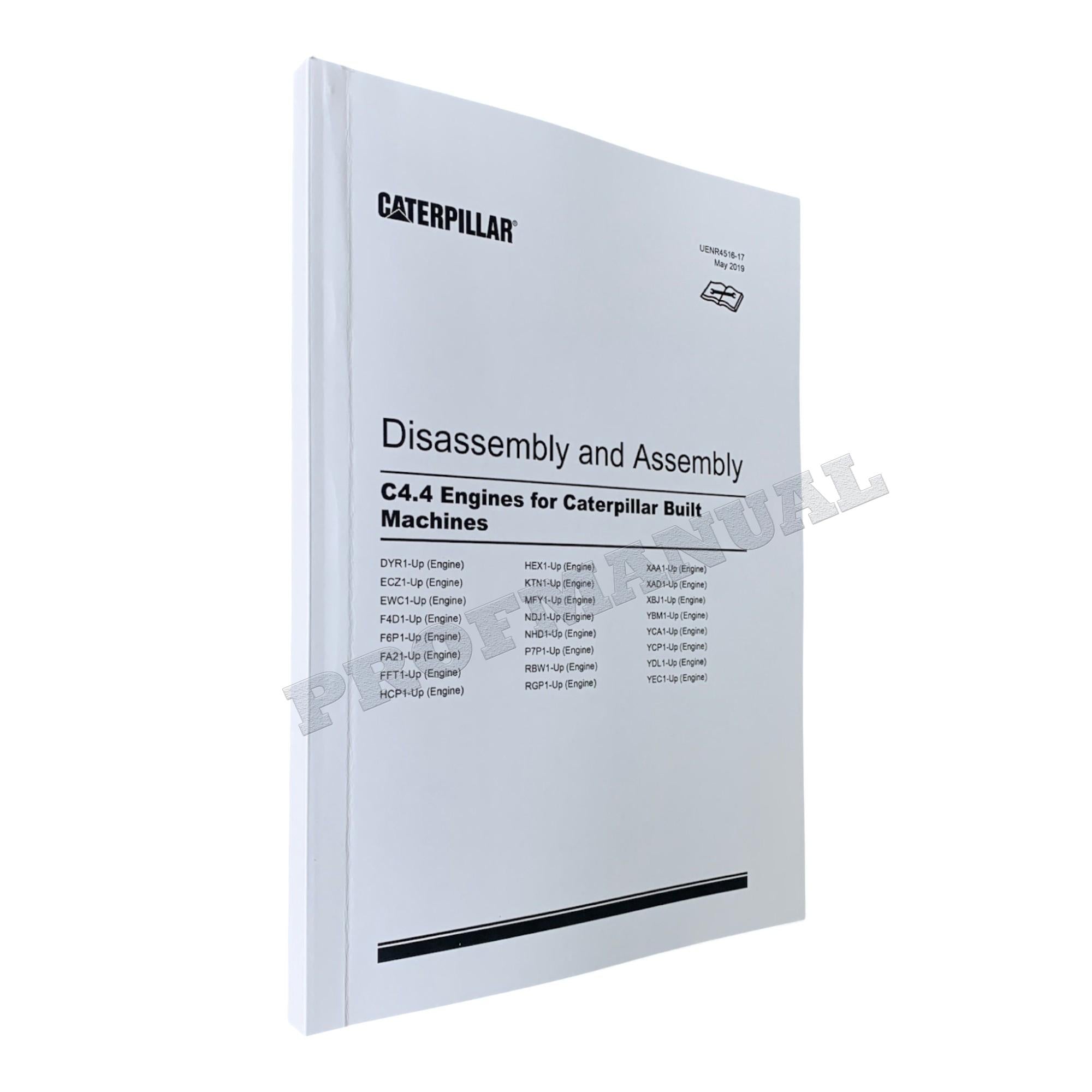 Caterpillar Cat C4.4 Engine Built Machine Disassembly Assembly Manual UENR4516