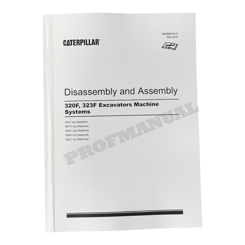 Caterpillar Cat 320F 323F EXCAVATOR Machine SYSTEM Disassembly Assembly Manual