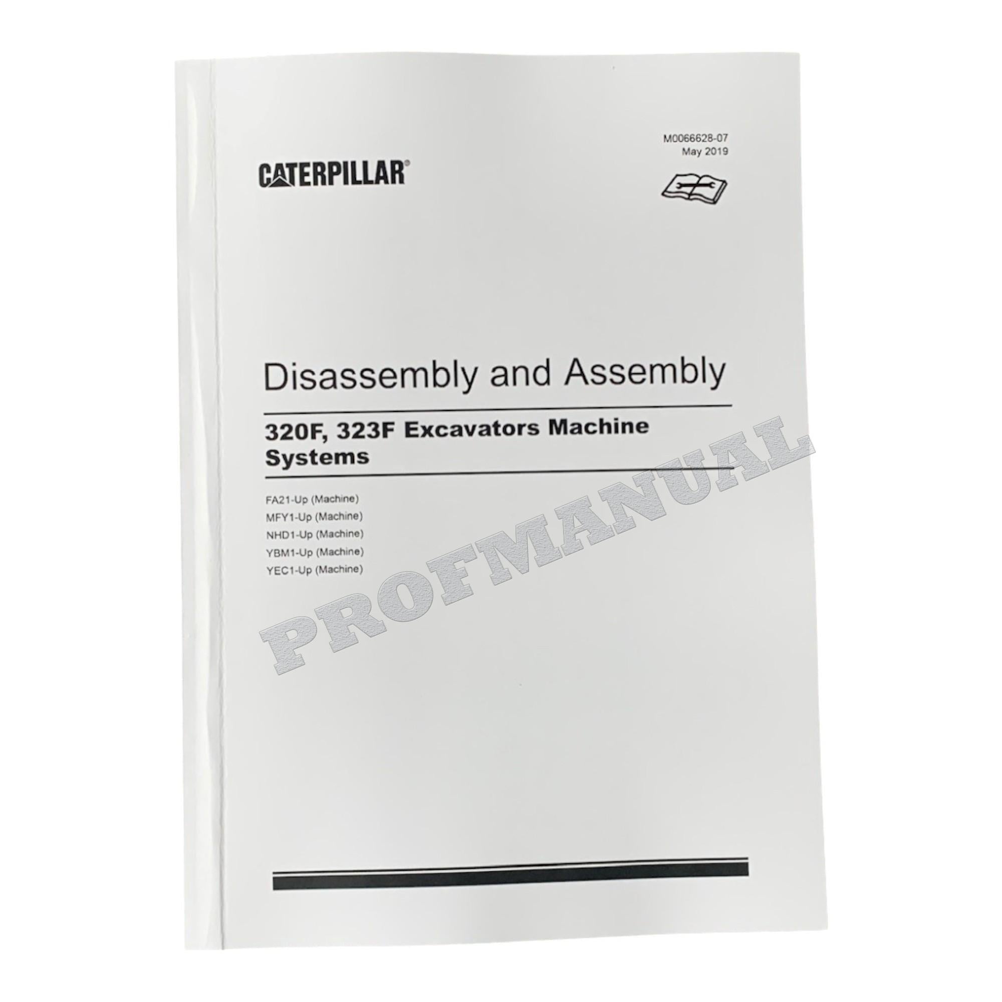 Caterpillar Cat 320F 323F EXCAVATOR Machine SYSTEM Disassembly Assembly Manual