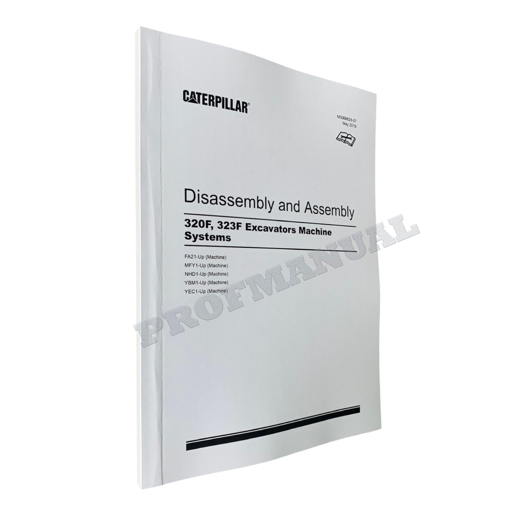 Caterpillar Cat 320F 323F EXCAVATOR Machine SYSTEM Disassembly Assembly Manual