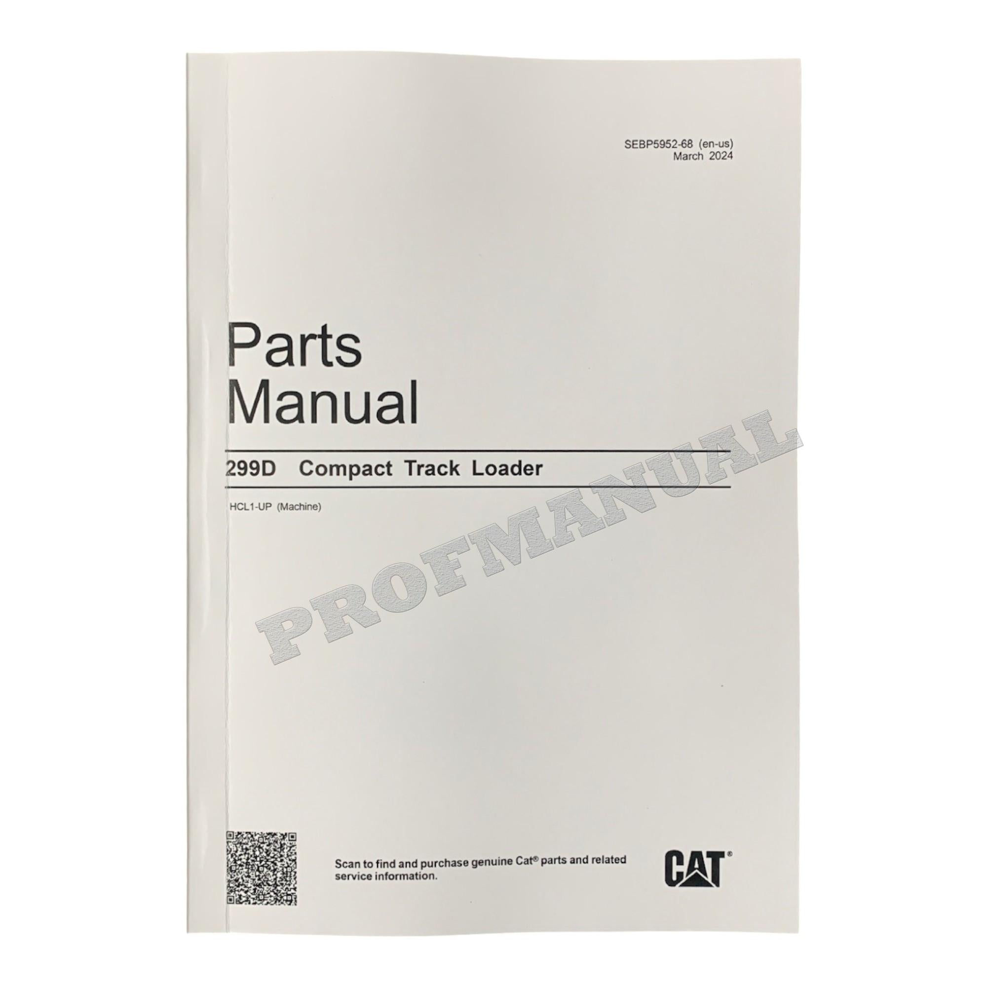 Caterpillar Cat 299D Compact Track Loader Parts Catalog Manual SEBP5952