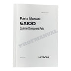 HITACHI EX100 Equipment Component Excavator Parts Catalog Manual