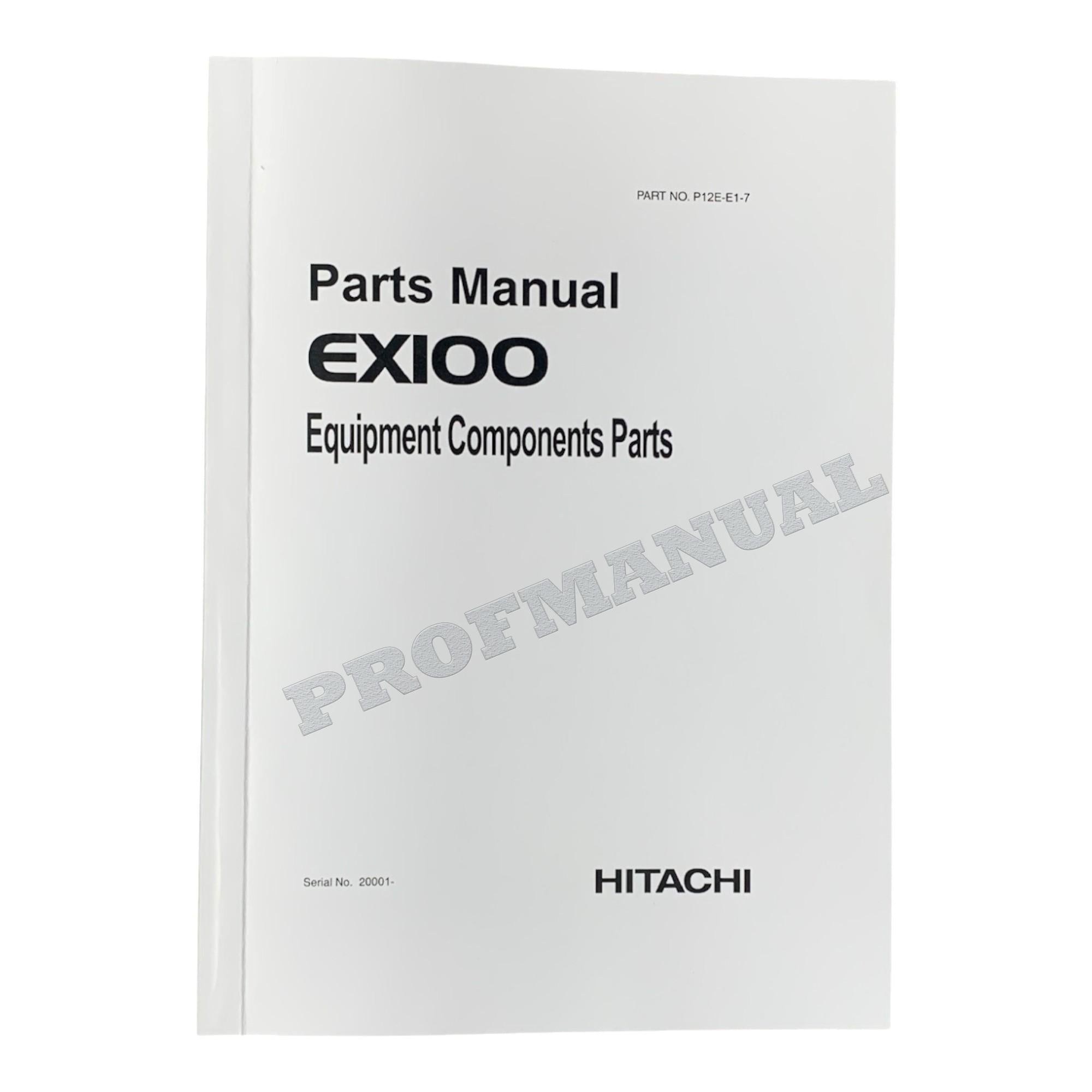 HITACHI EX100 Equipment Component Excavator Parts Catalog Manual
