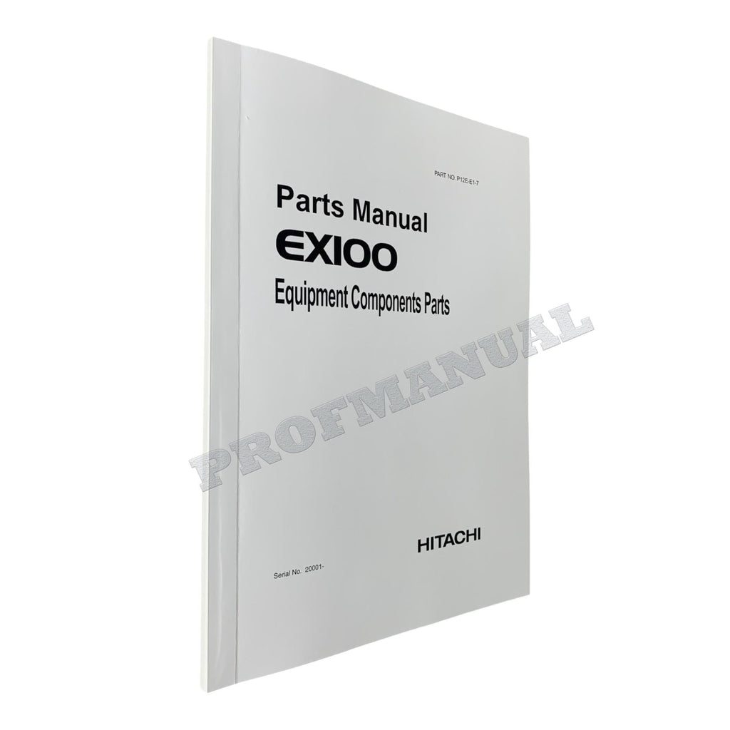 HITACHI EX100 Equipment Component Excavator Parts Catalog Manual