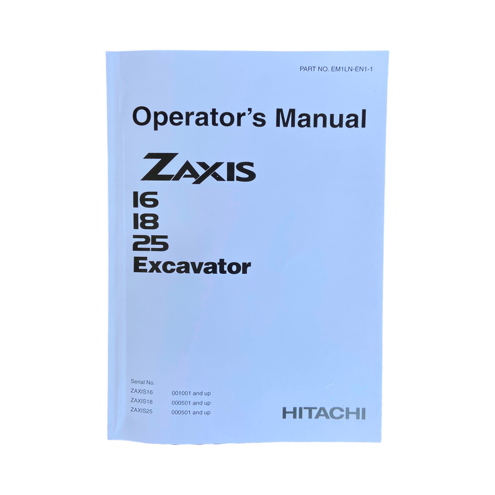 HITACHI ZAXIS ZX 16 18 25 EXCAVATOR OPERATORS MANUAL