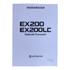 HITACHI EX200 EX200LC EXCAVATOR OPERATORS MANUAL