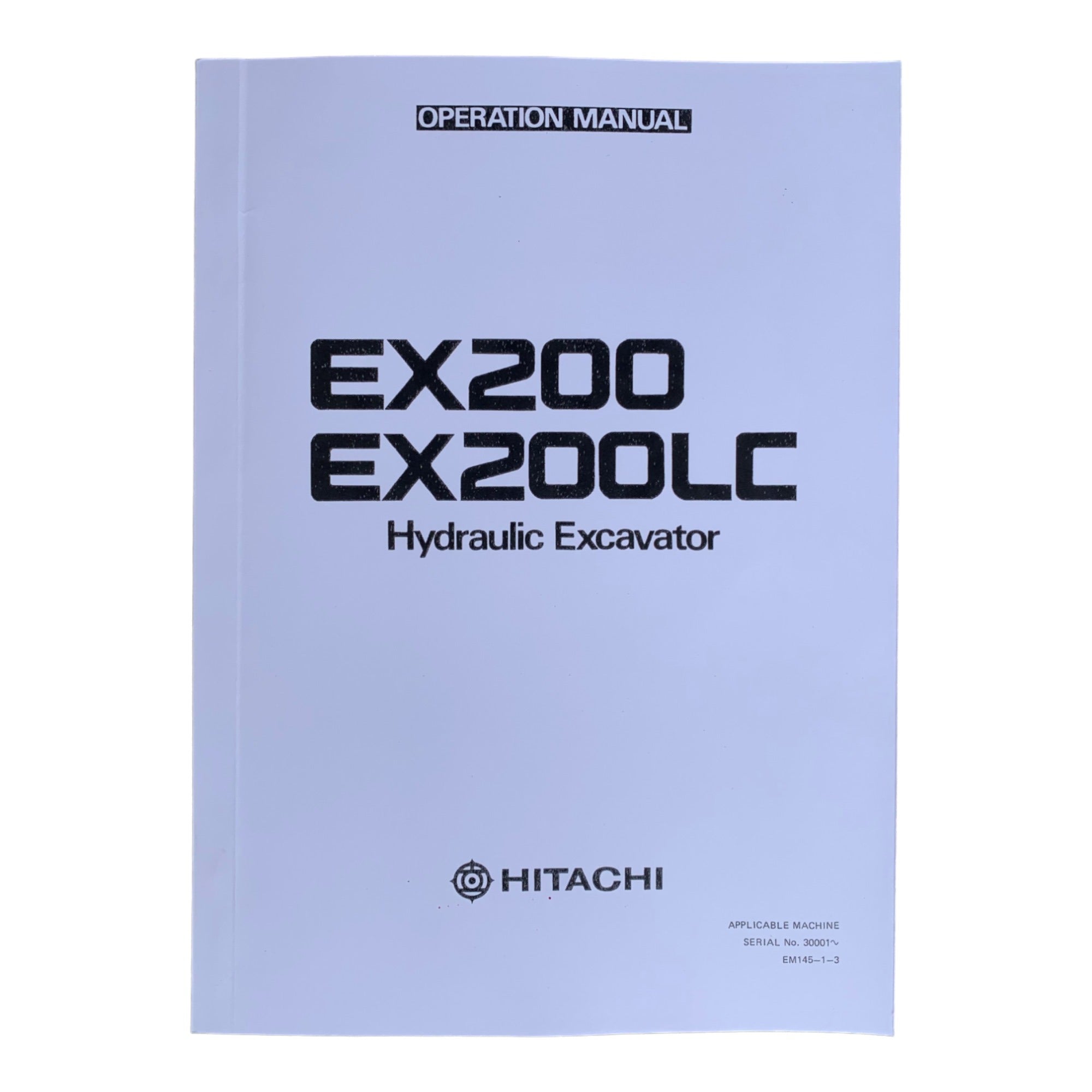 HITACHI EX200 EX200LC EXCAVATOR OPERATORS MANUAL