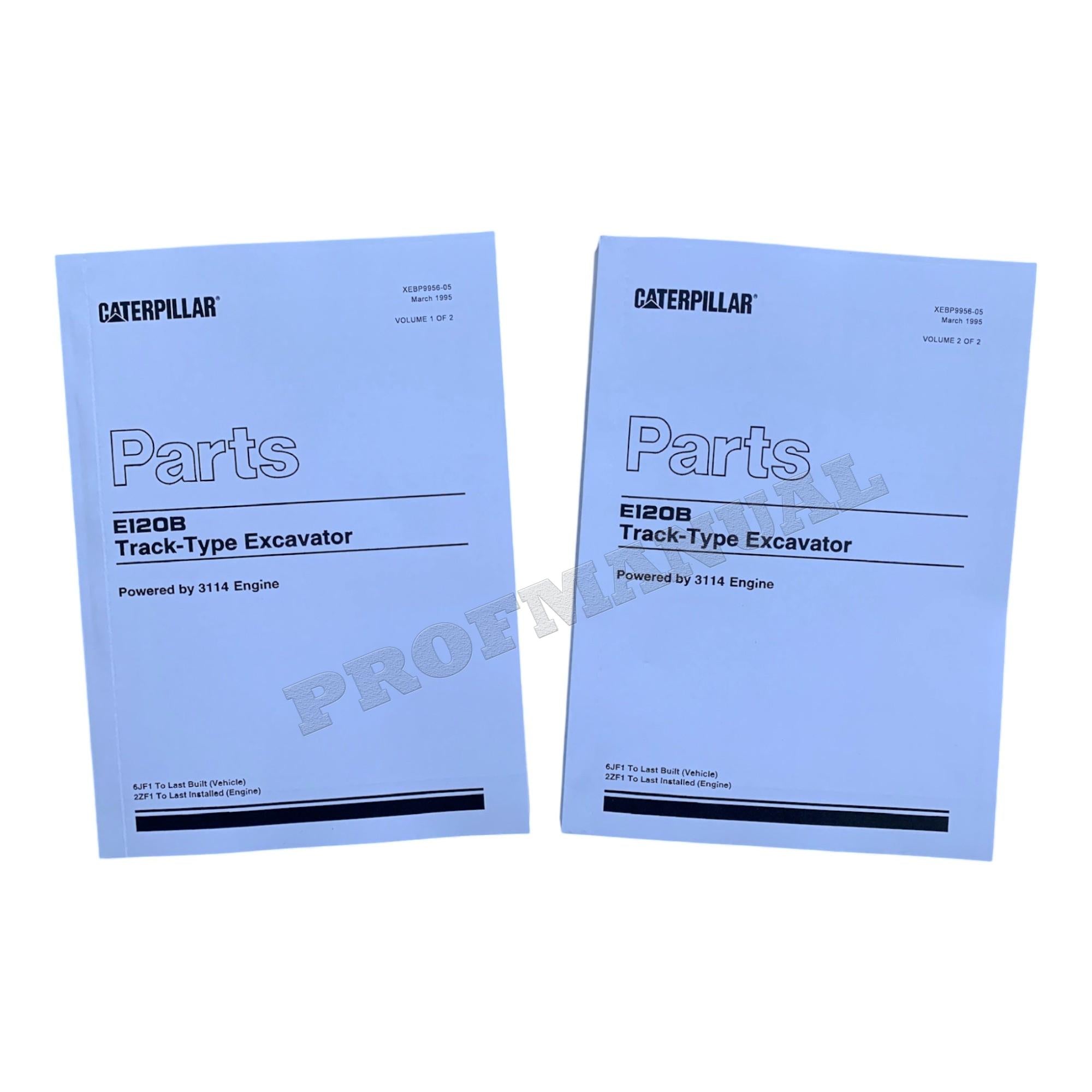 Caterpillar Cat E120B Track Type Excavator Parts Catalog Manual 2ZF1-UP 6JF1-Up
