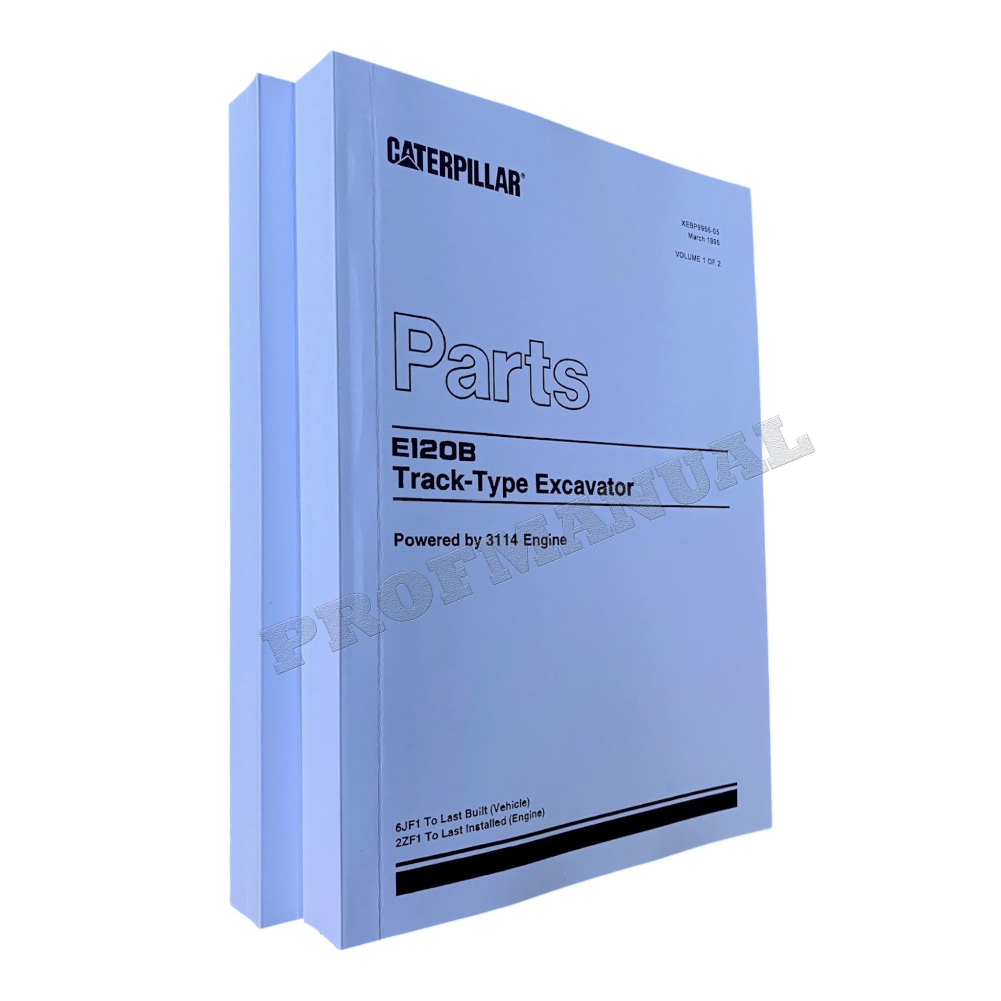 Caterpillar Cat E120B Track Type Excavator Parts Catalog Manual 2ZF1-UP 6JF1-Up