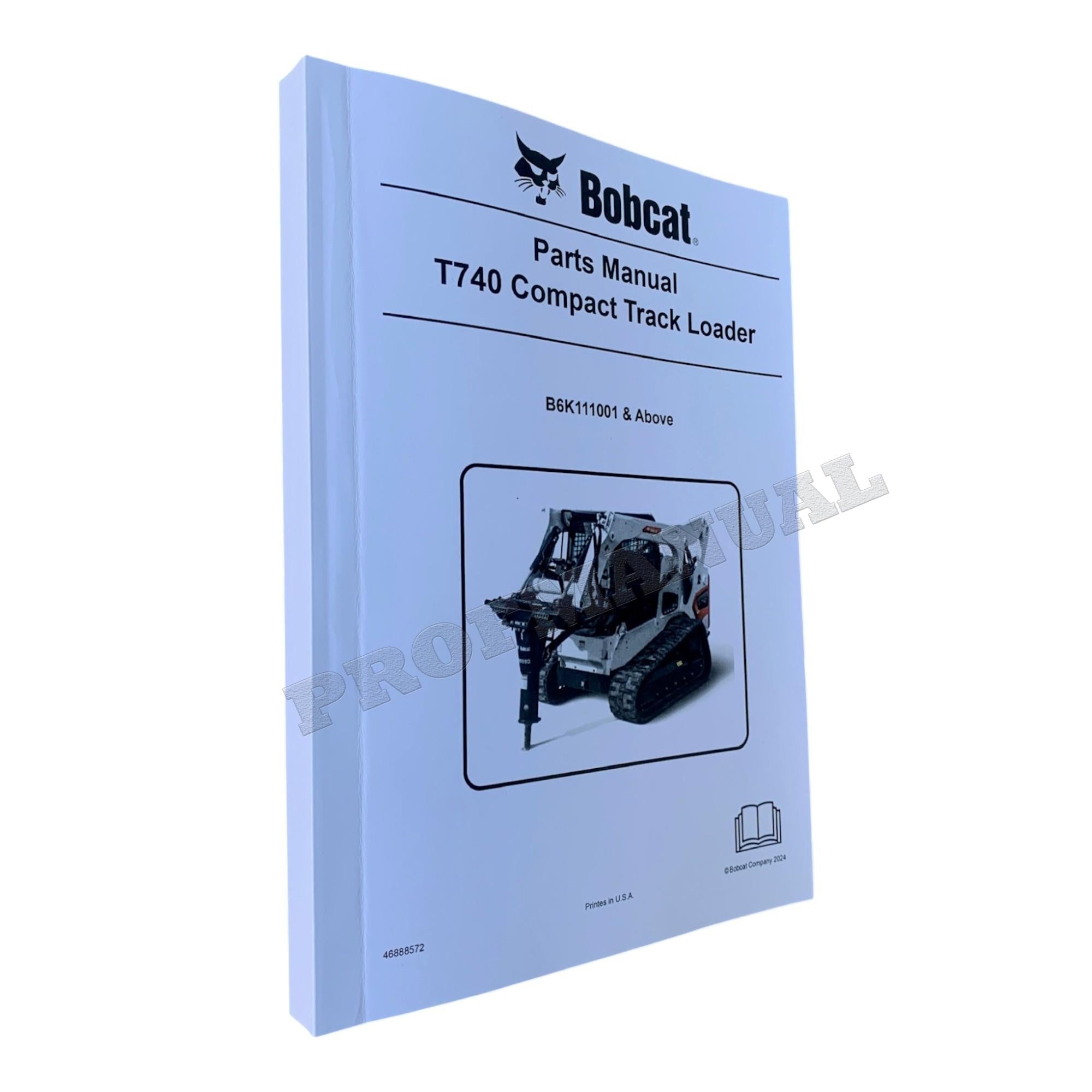 Bobcat T740 Compact Track Loader Parts Catalog Manual B6K111001-