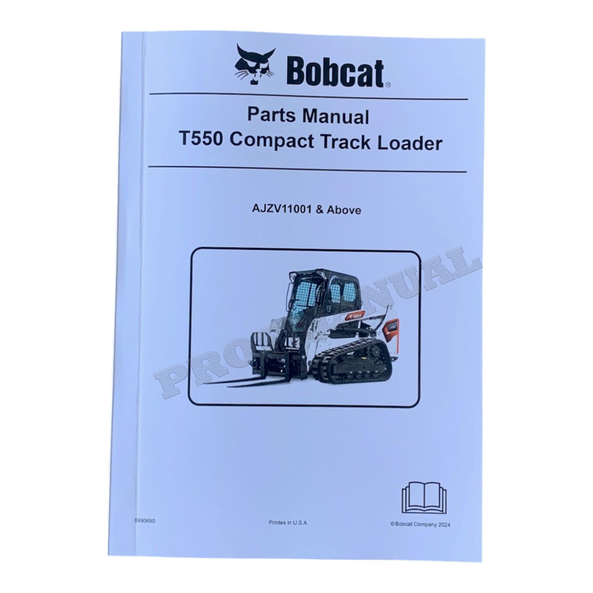Bobcat T550 Compact Track Loader Parts Catalog Manual AJZV11001-