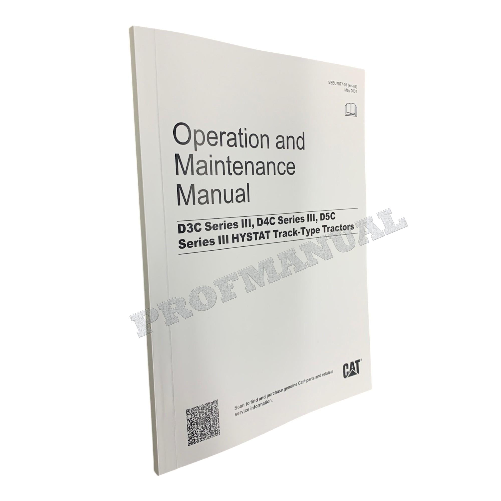 Caterpillar D3C D4C D5C Series3 HYSTAT Tractor Operators Maintenance Manual