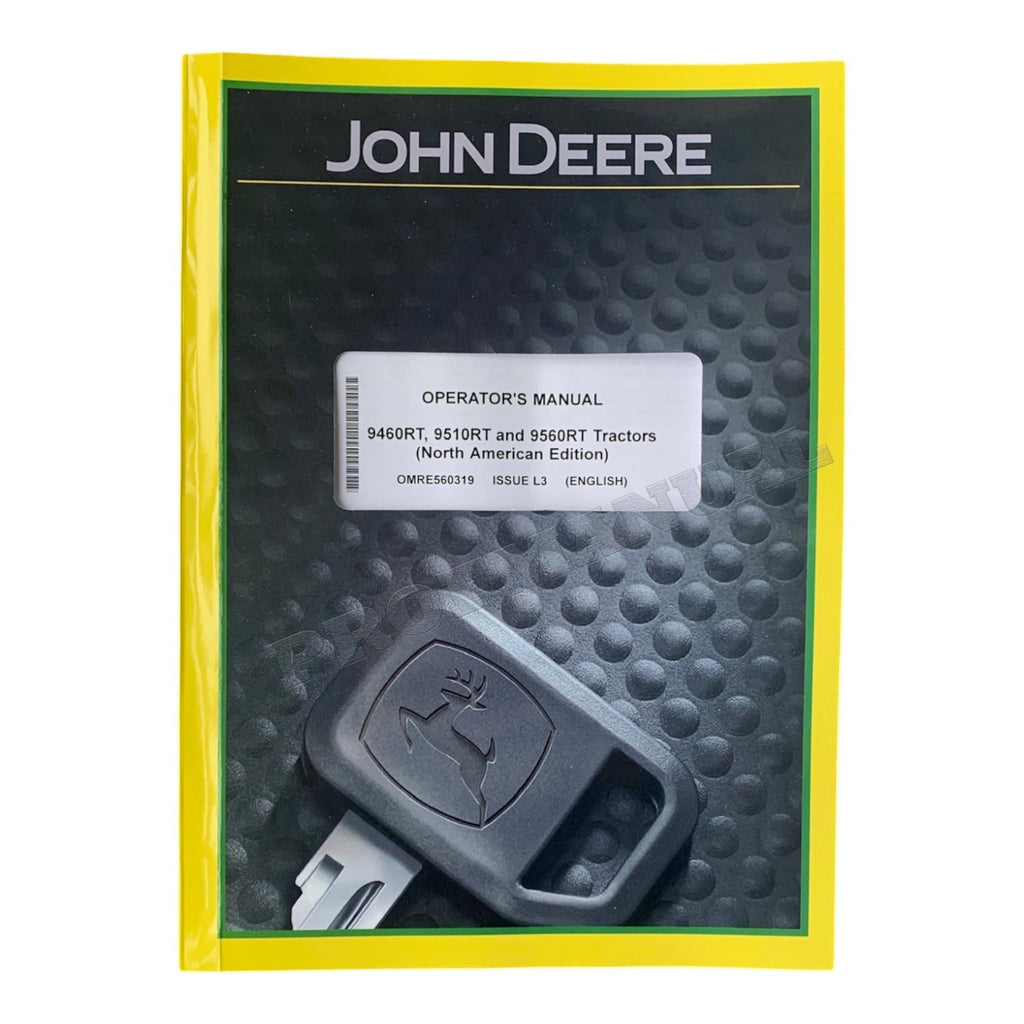 JOHN DEERE 9460RT 9510RT 9560RT MANUAL DEL OPERADOR DEL TRACTOR NORTEAMERICANO + ¡BONIFICACIÓN!