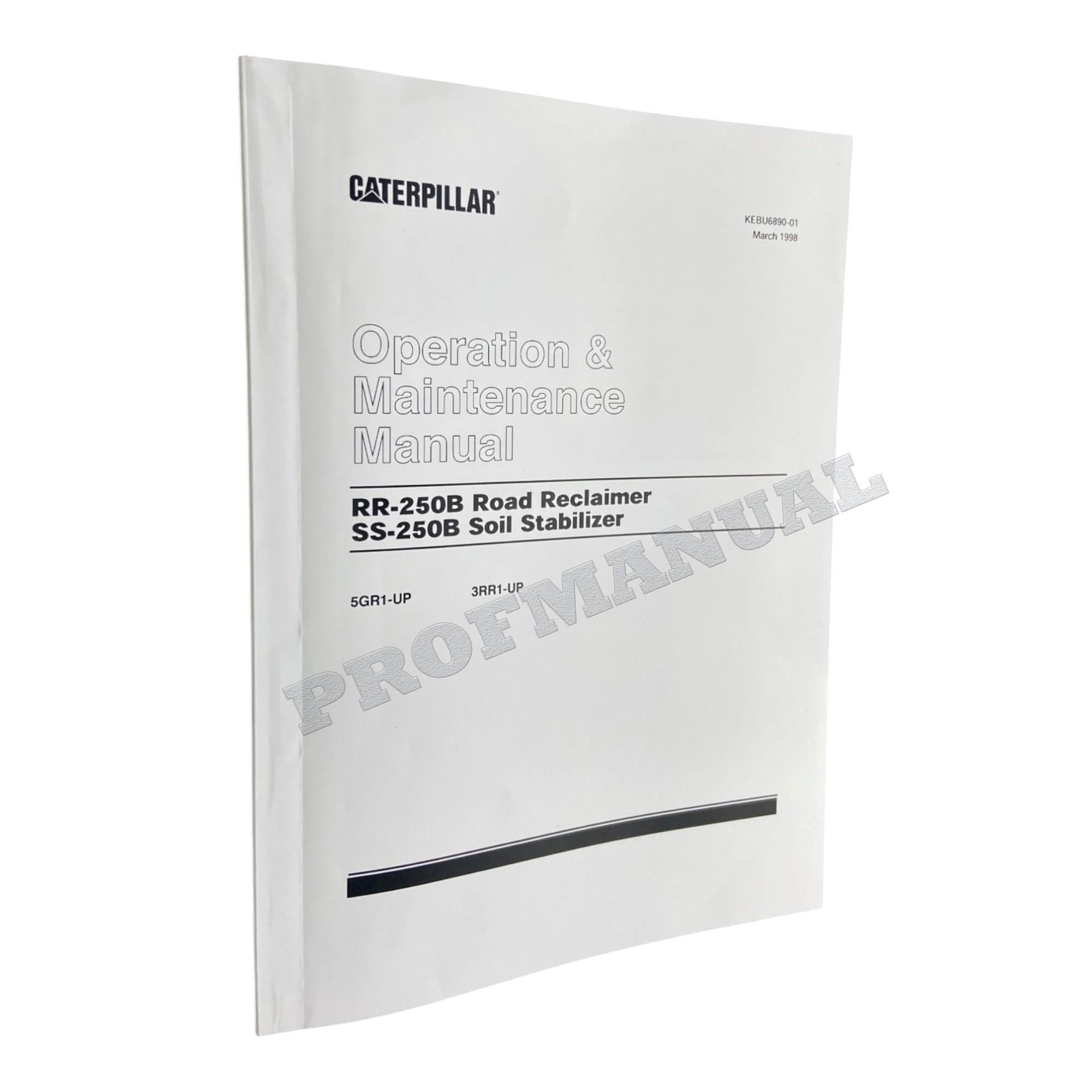 Caterpillar Cat RR 250B Road Reclaimer Operators Maintenance Manual