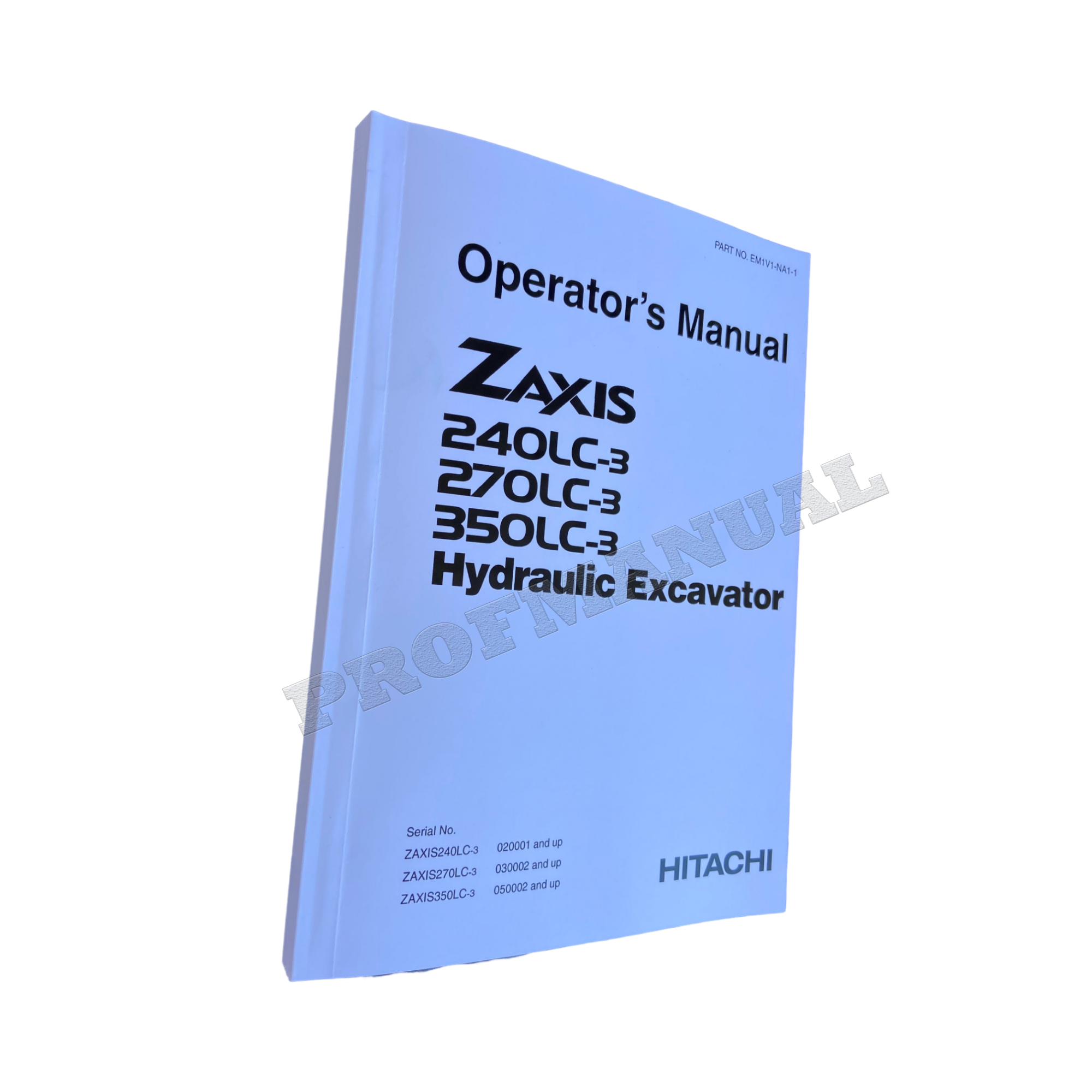 HITACHI ZAXIS ZX 240LC-3 270LC-3 350LC-3 EXCAVATOR OPERATORS MANUAL