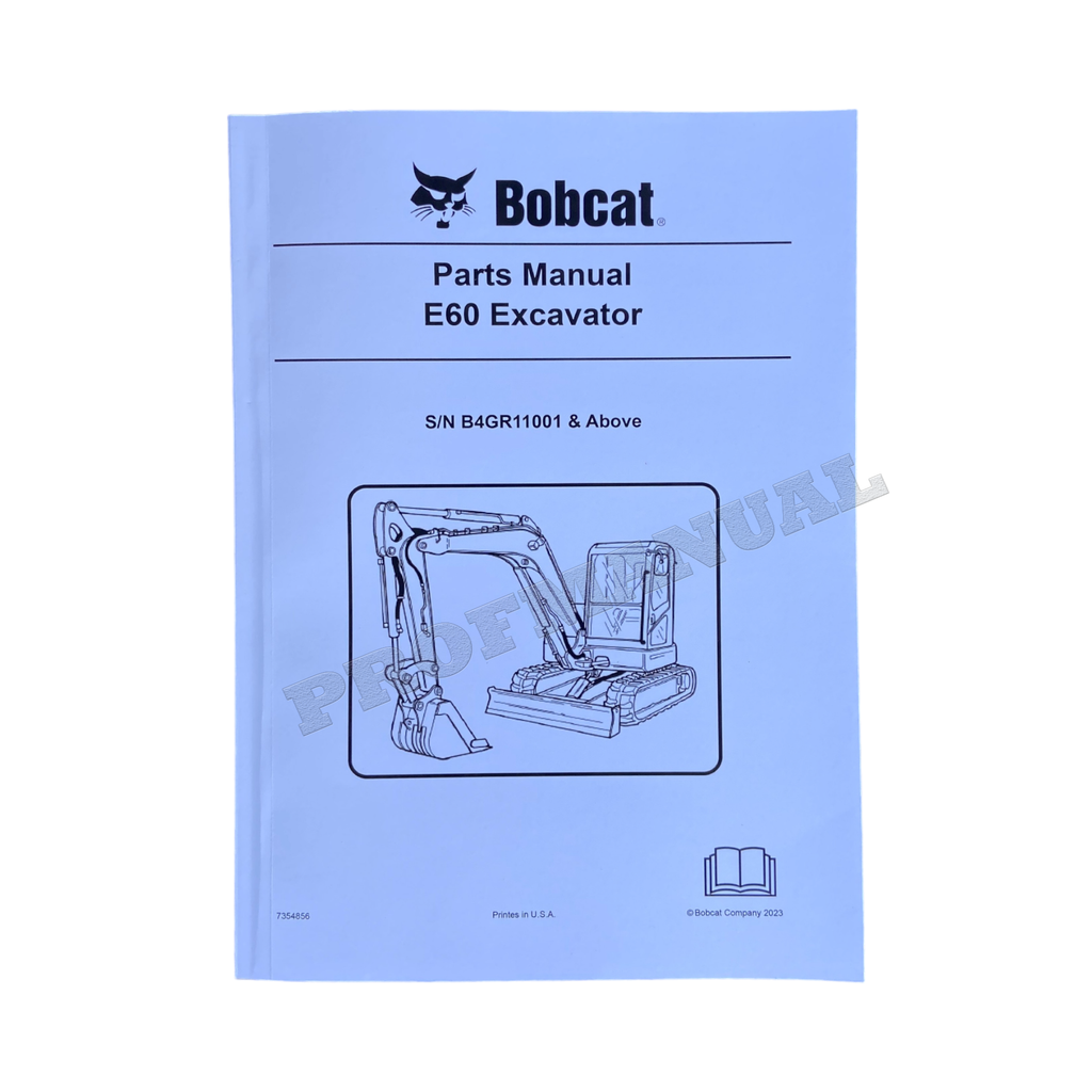 Bobcat E60 Excavator Parts Catalog Manual B4GR11001-