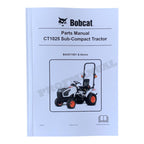 Manual del catálogo de piezas del tractor compacto Bobcat CT1025 B4VG11001-