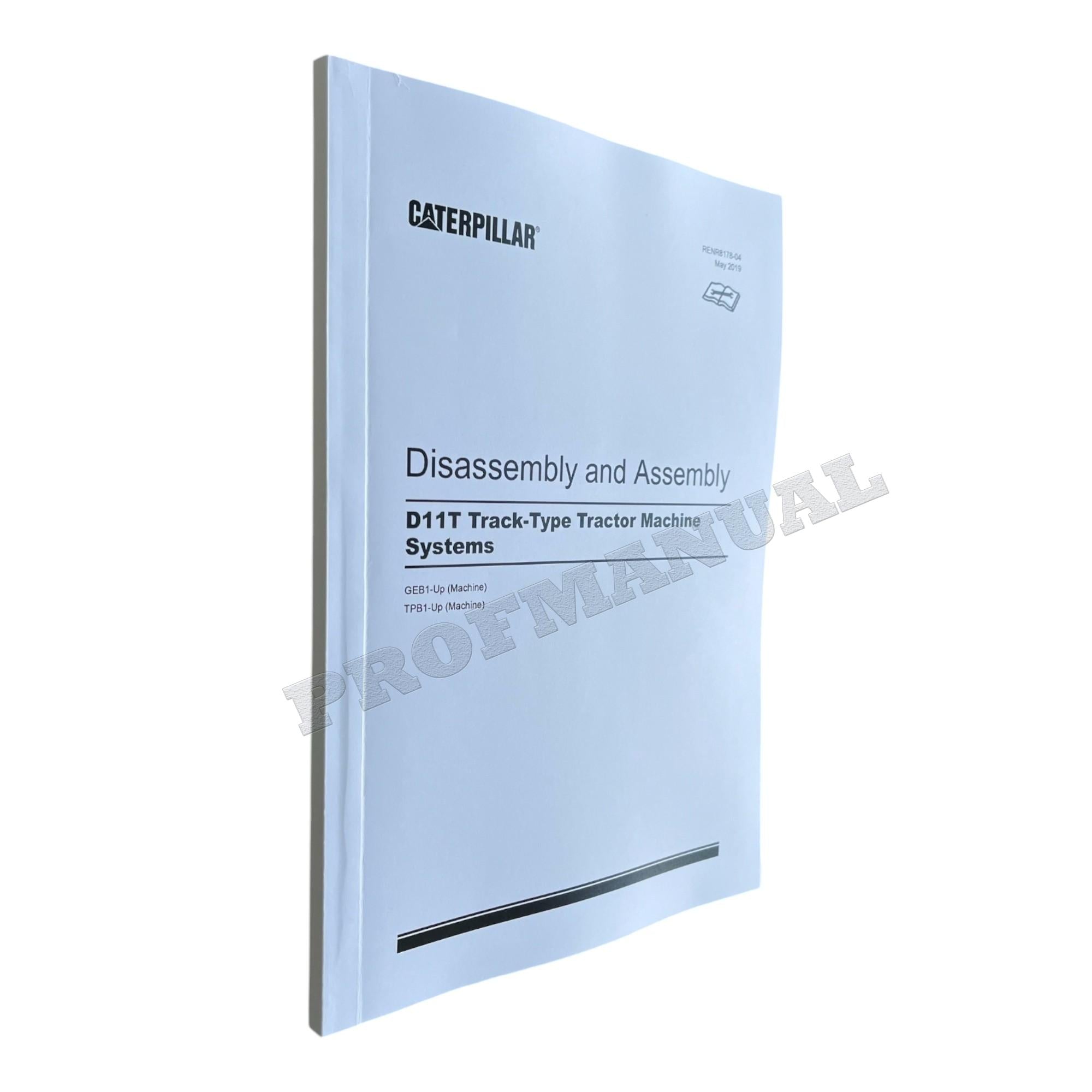 Caterpillar CAT D11T Tractor Machine SYSTEM Manual Disassembly Assembly RENR8178