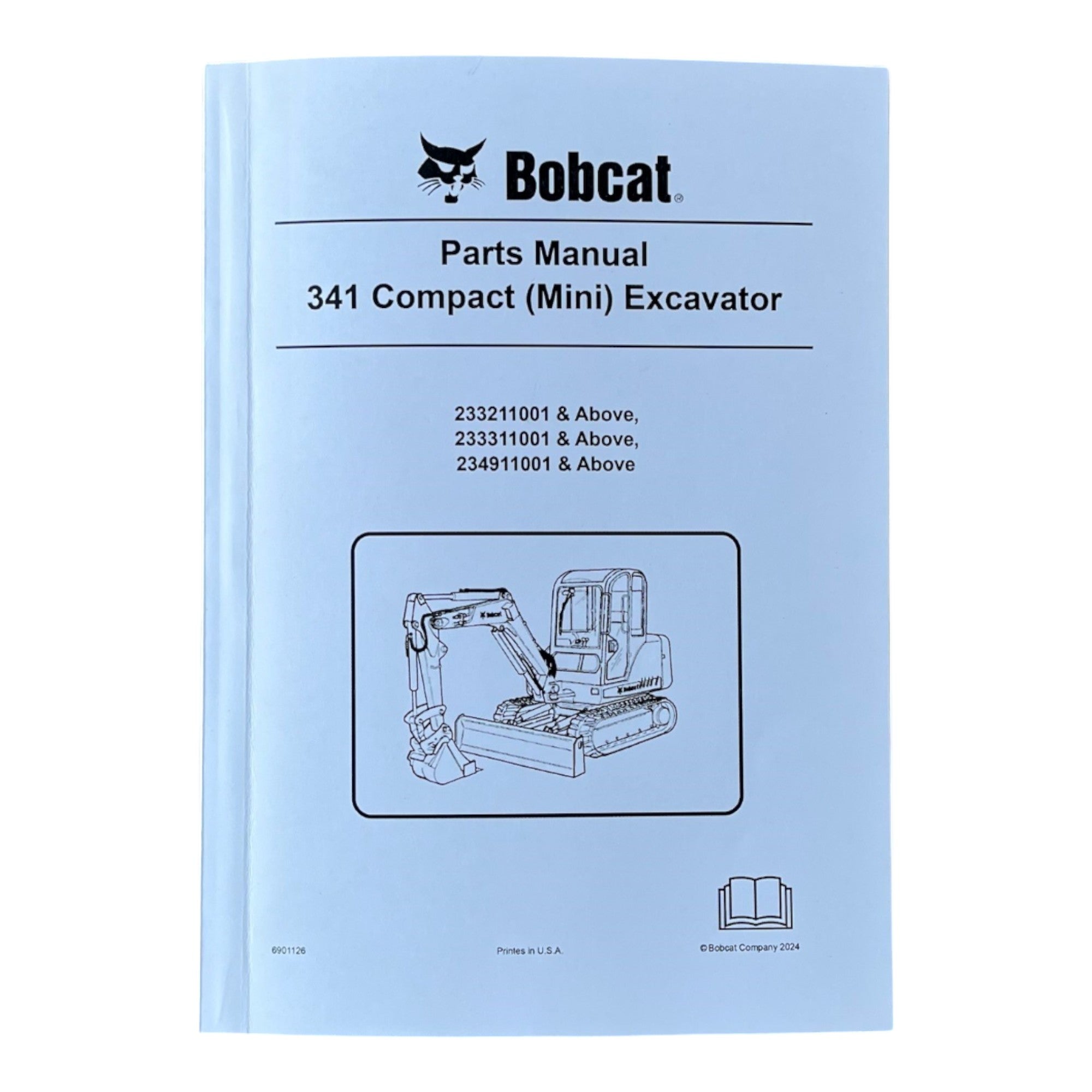Bobcat 341 Excavator Parts Catalog Manual 233211001- 233311001- 234911001-
