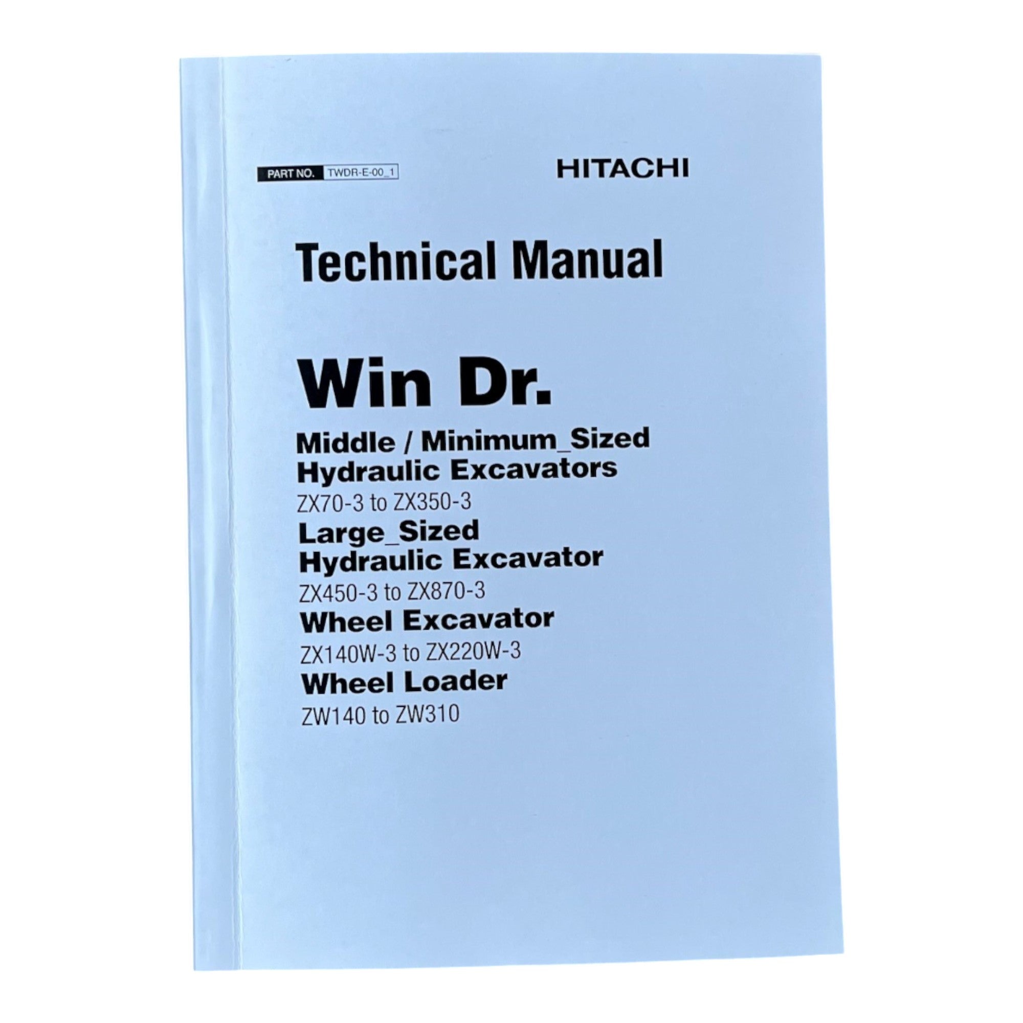 HITACHI WinDr. ZX70-3-ZX350-3 ZX450-3-ZX870-3 Excavator Technical Manual