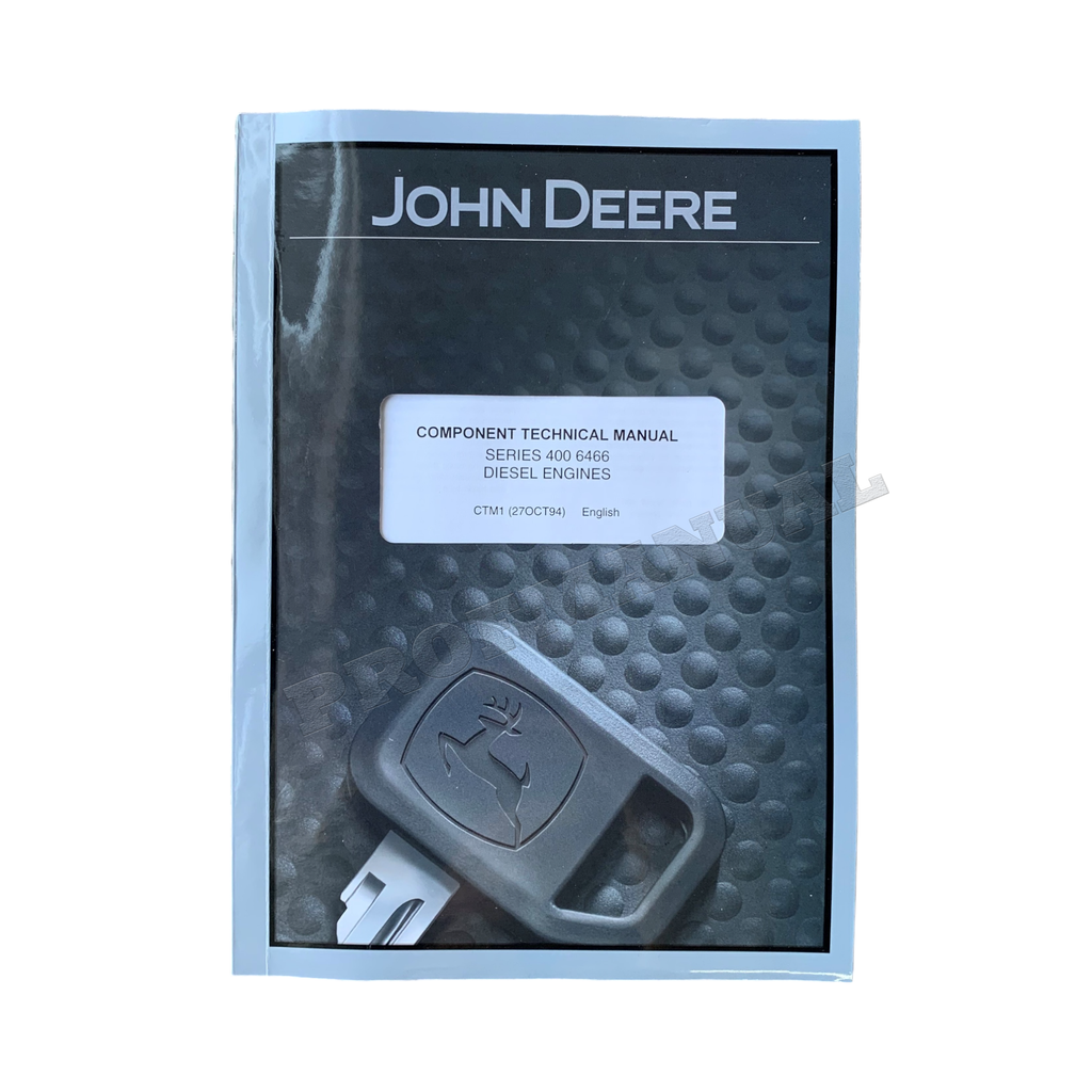John Deere SERIES 400 6466 Engine REPAIR SERVICE TECHNICAL MANUAL CTM1