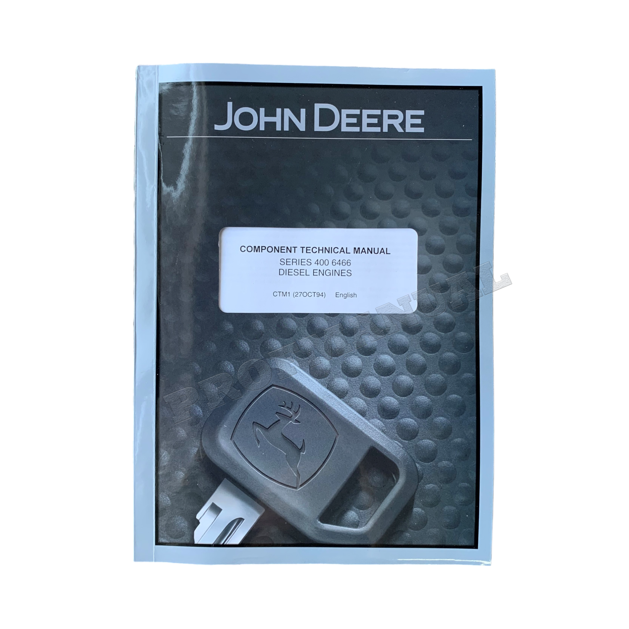 John Deere SERIES 400 6466 Engine REPAIR SERVICE TECHNICAL MANUAL CTM1