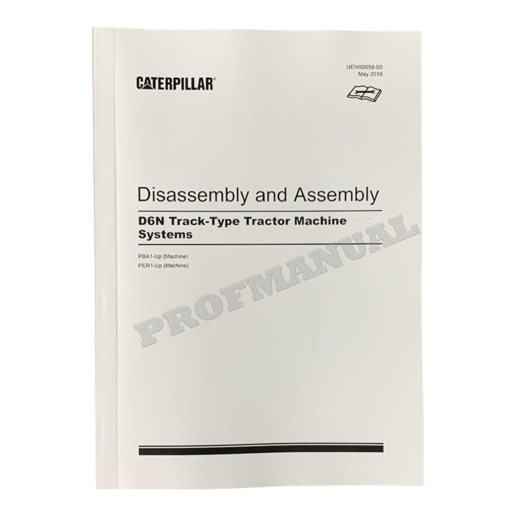 Caterpillar D6N Track Tractor Machine SYSTEM Manual Disassembly Assem UENR0058