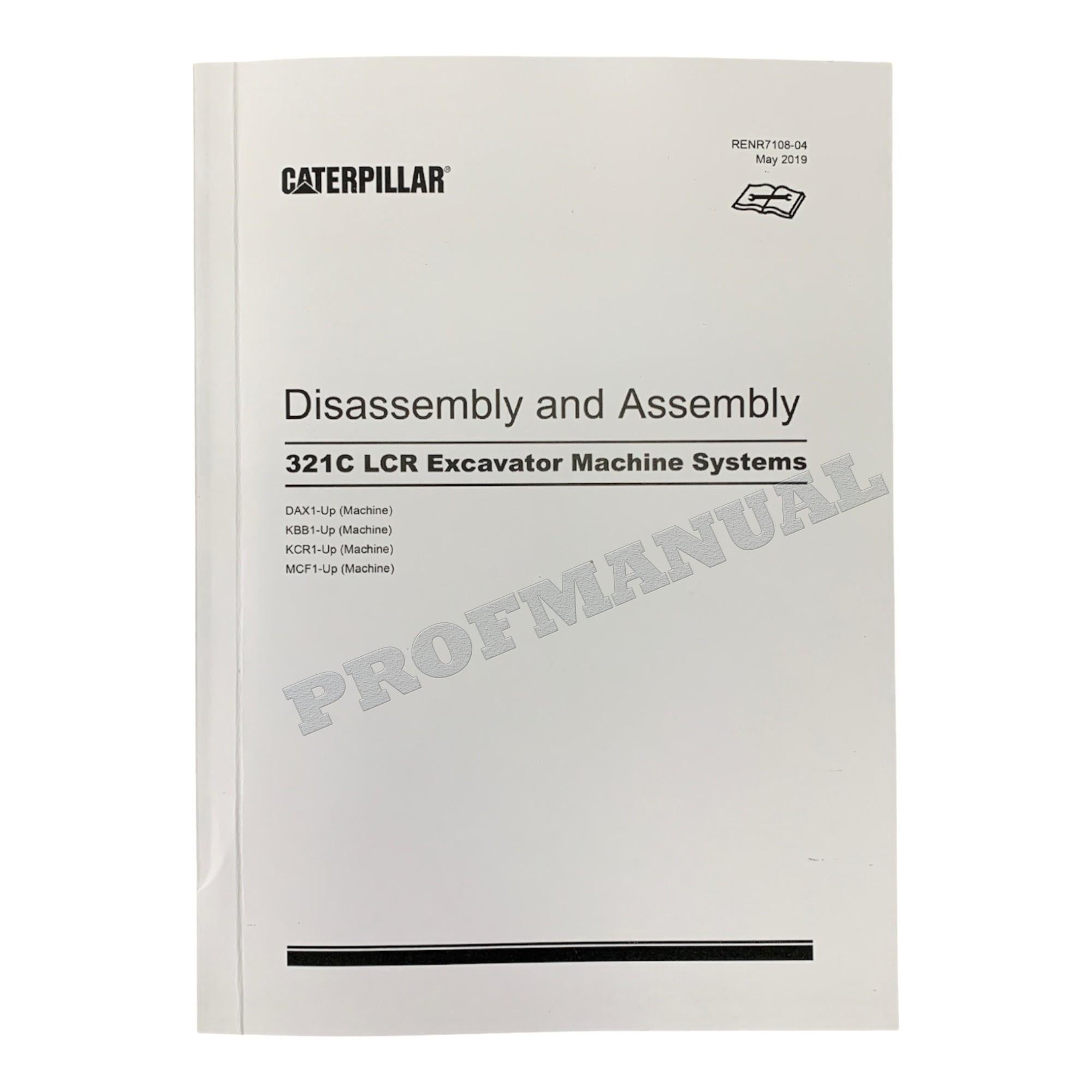 Caterpillar Cat 321C LCR Excavator Machine SYSTEM Disassembly Assembly Manual