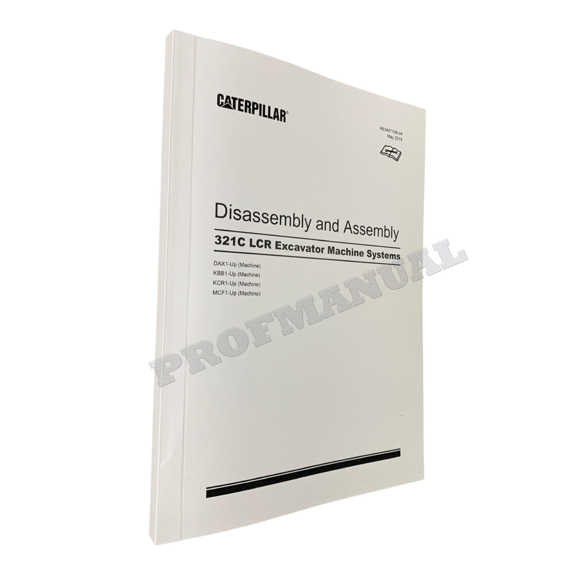 Caterpillar Cat 321C LCR Excavator Machine SYSTEM Disassembly Assembly Manual