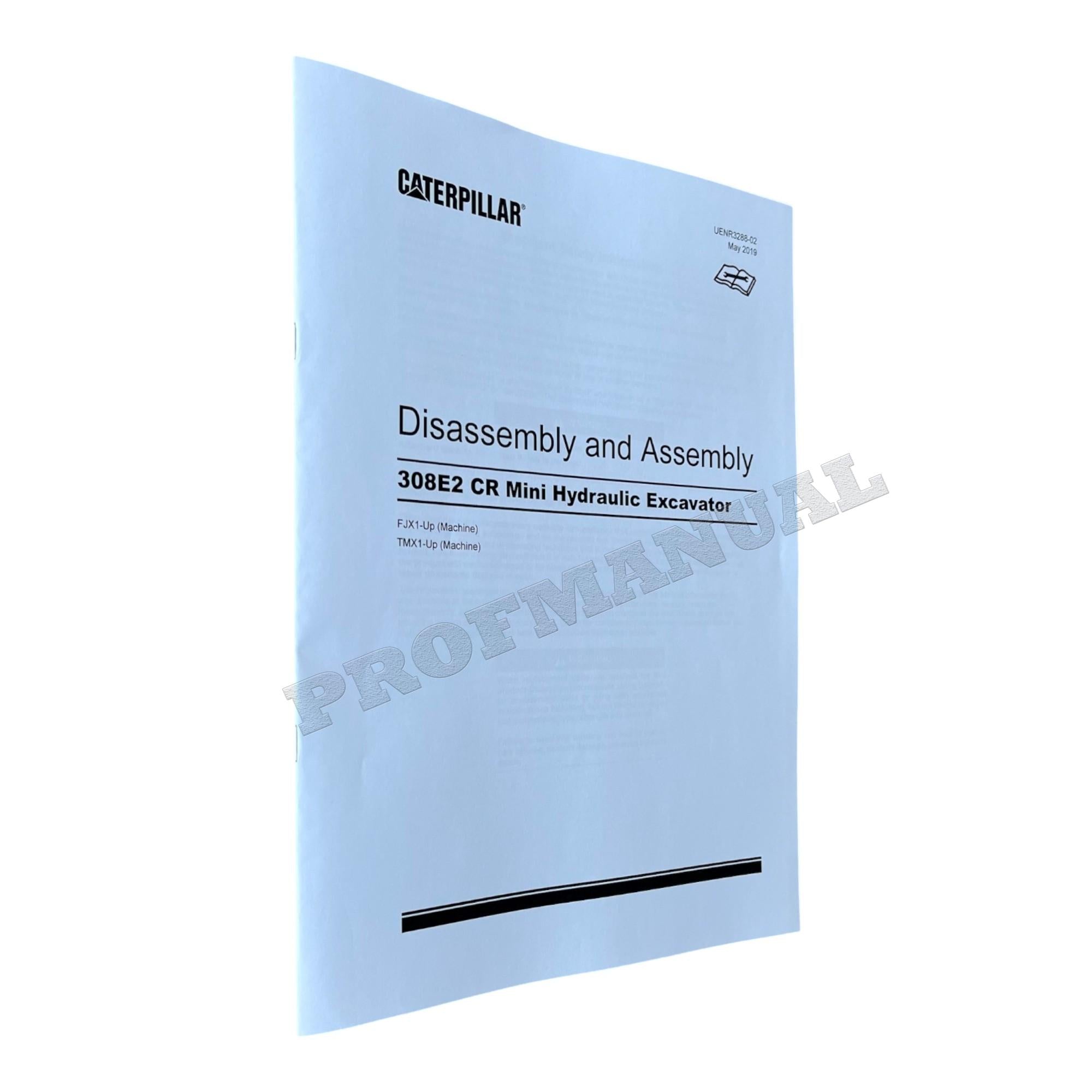 Caterpillar 308E2 CR Excavator Service Manual Disassem Assem UENR3288-02