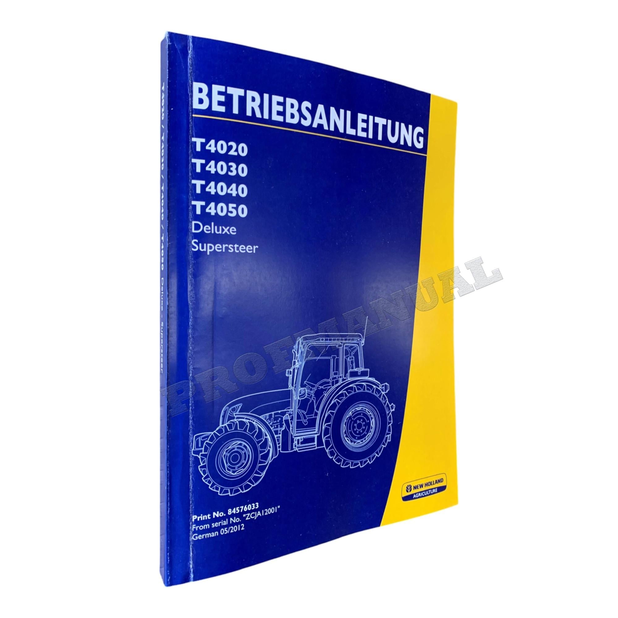 New Holland T4020 T4030 T4040 T4050 DELUXE SUPERSTEE traktor betriebsanleitung