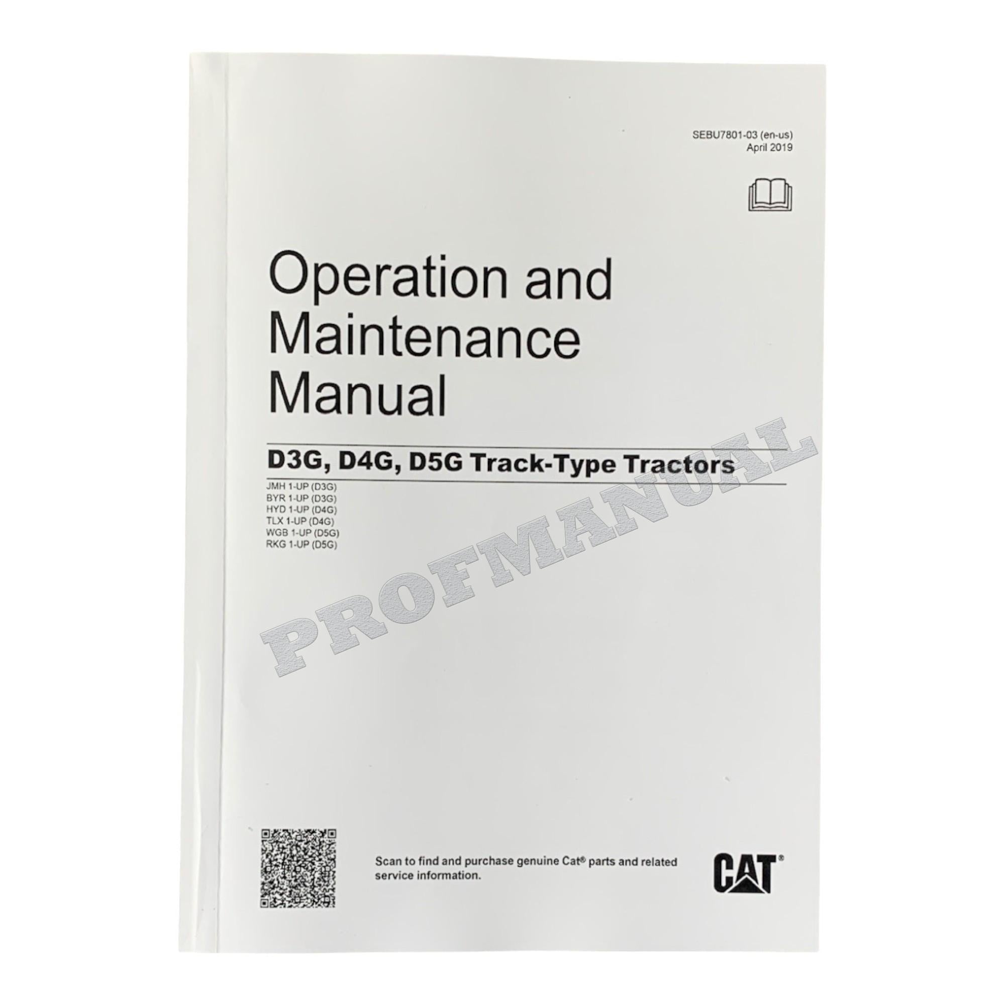 Caterpillar D3G D4G D5G Track Type Tractor Operators Maintenance Manual SEBU7801