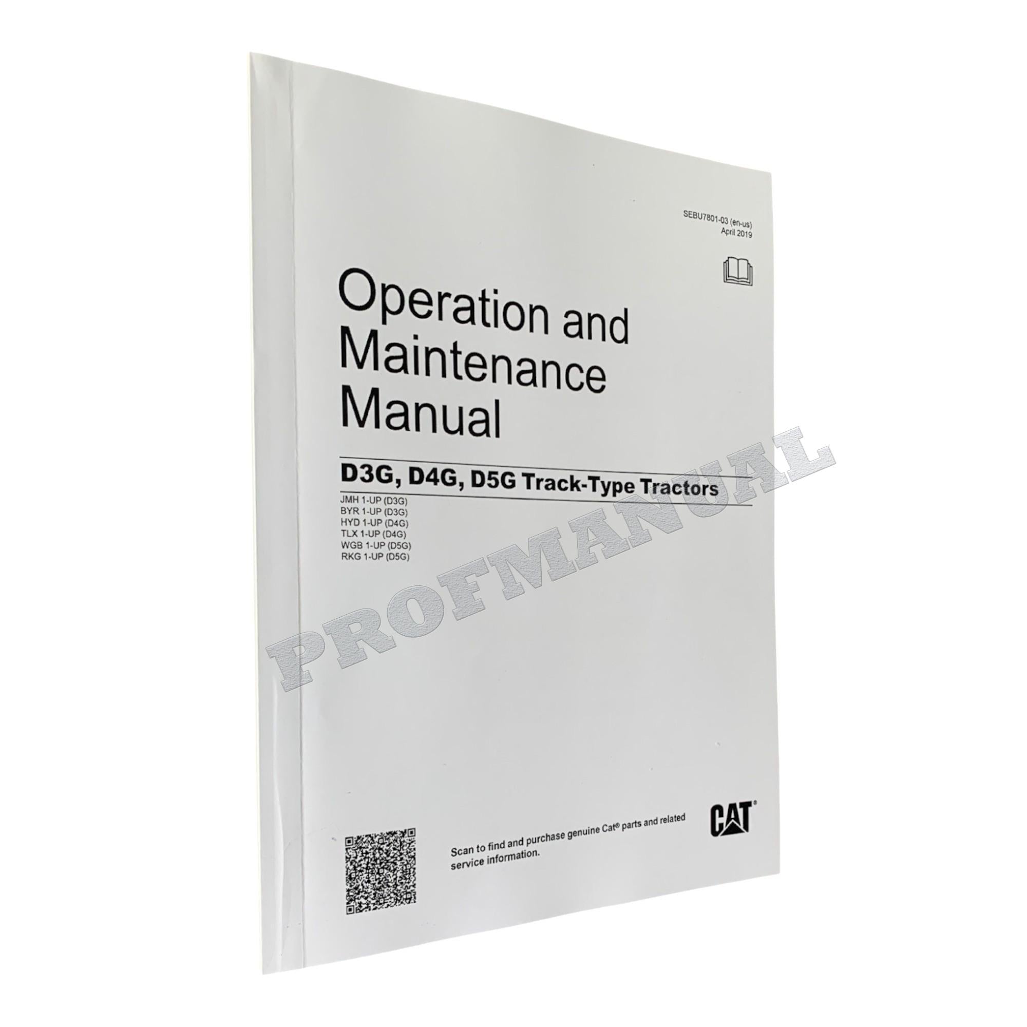Caterpillar D3G D4G D5G Track Type Tractor Operators Maintenance Manual SEBU7801