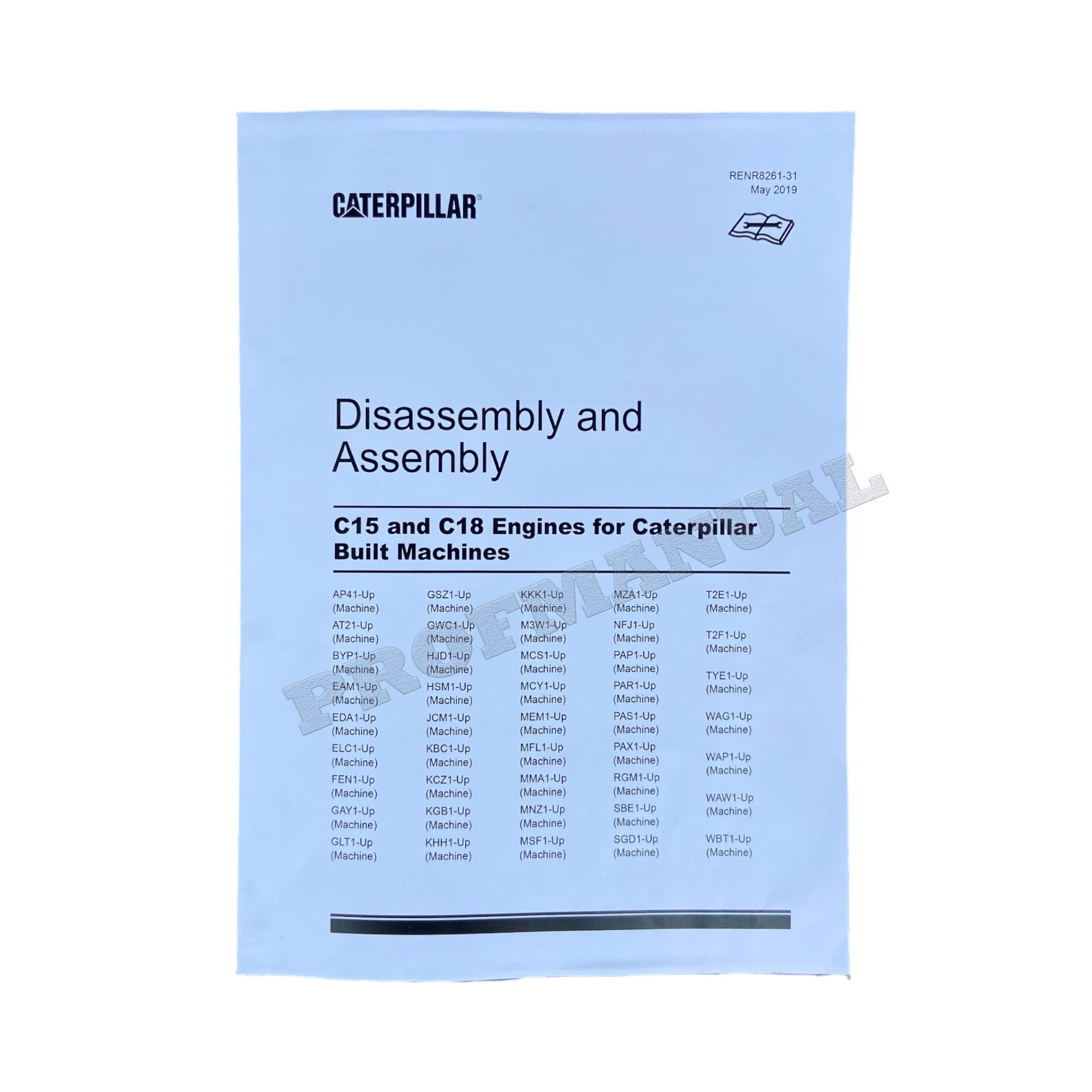 Caterpillar C15 C18 ENGINE Built Machine Manual Disassembly Assembly RENR8261
